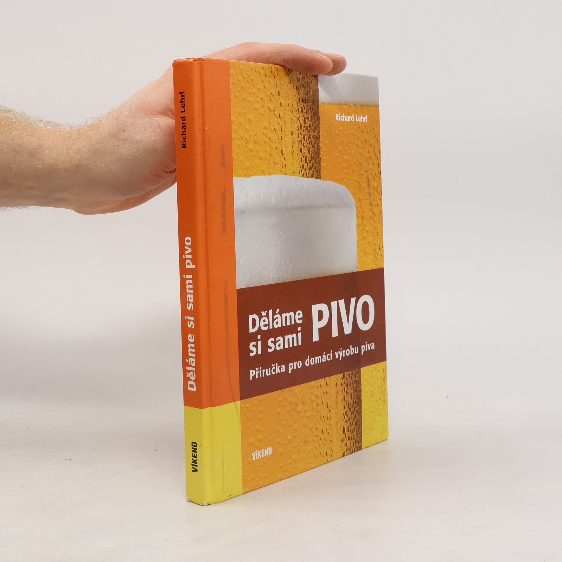 Richard Lehrl Děláme si sami pivo