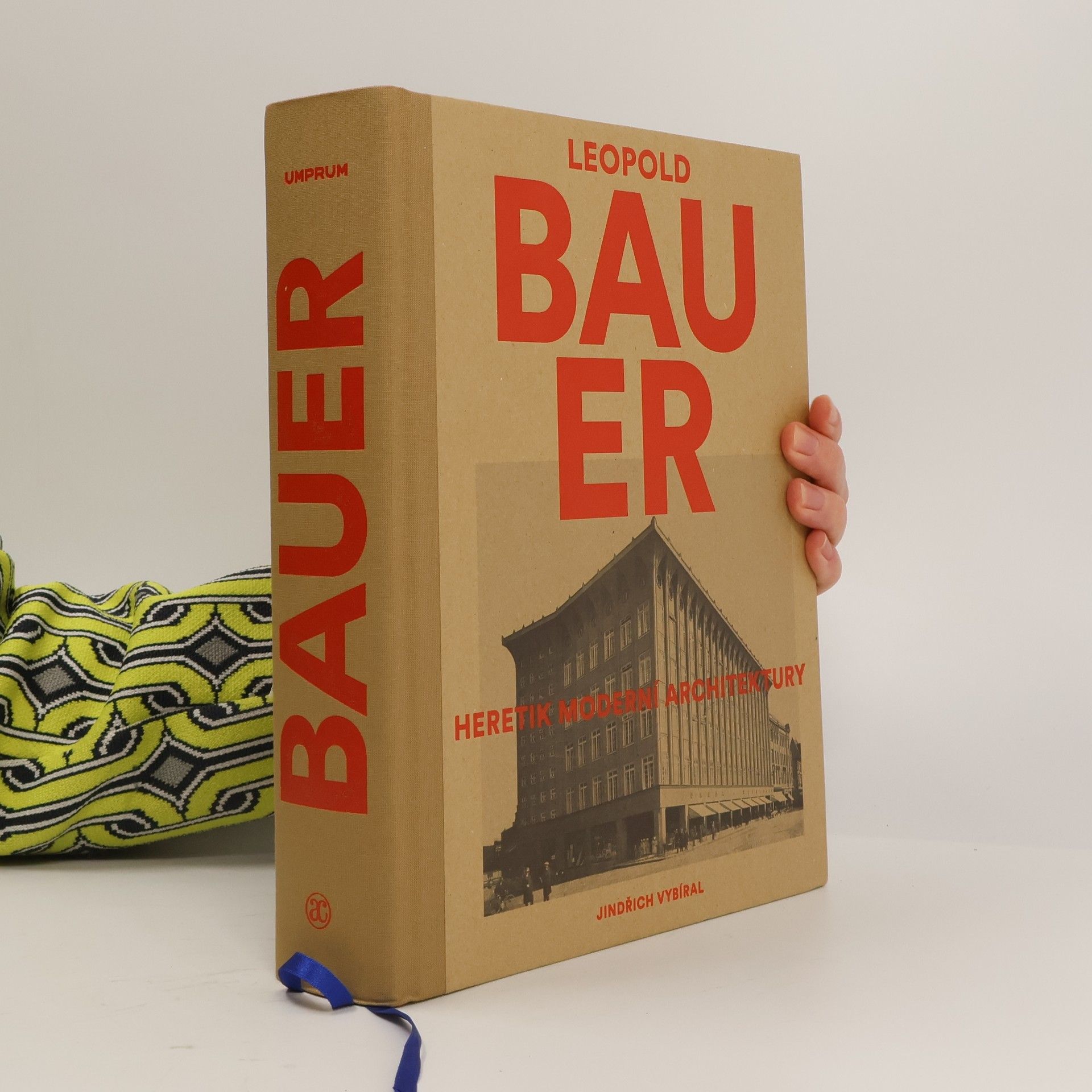 Jindřich Vybíral Leopold Bauer. Heretik moderní architektury