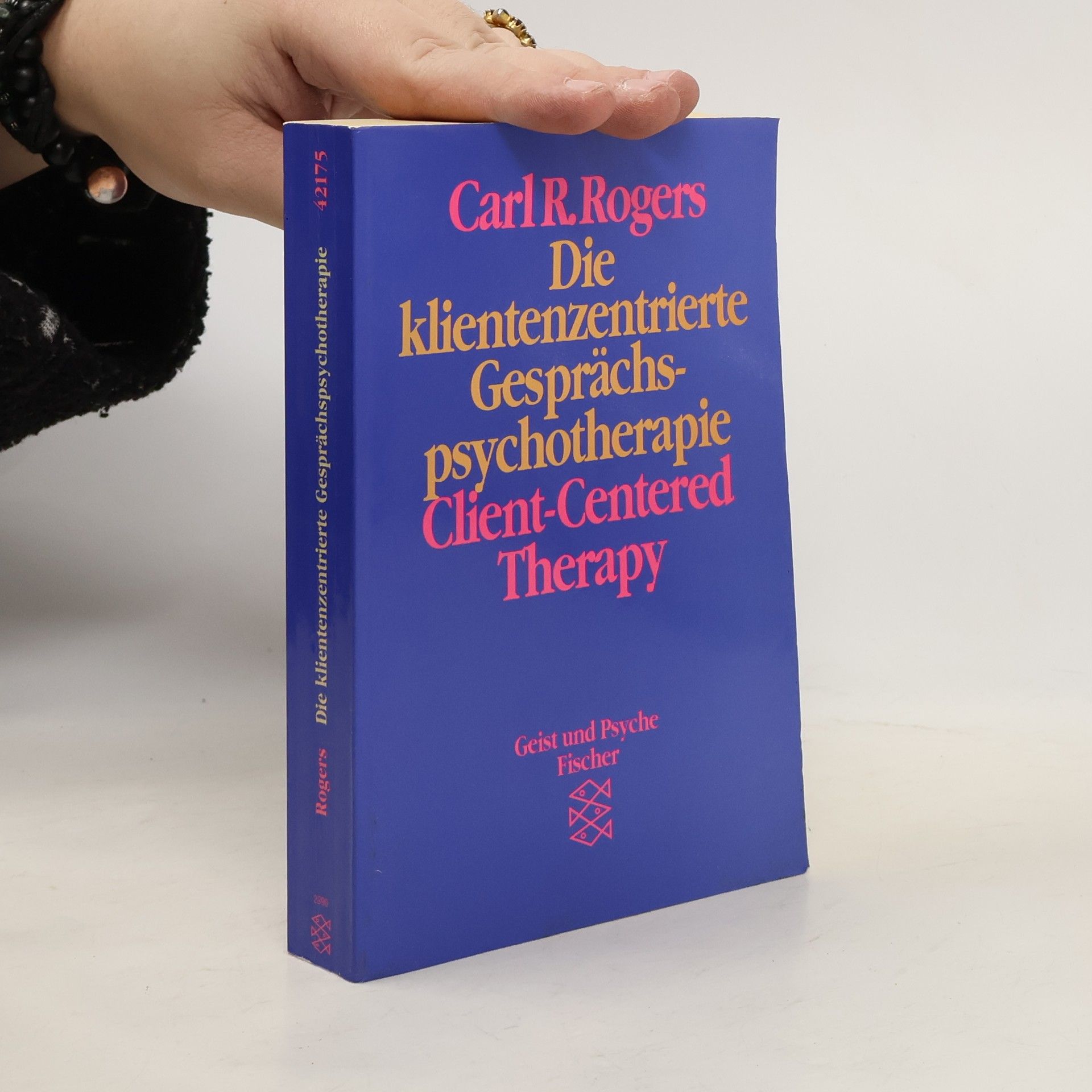 Carl Rogers Die klientenzentrierte Gesprächspsychotherapie