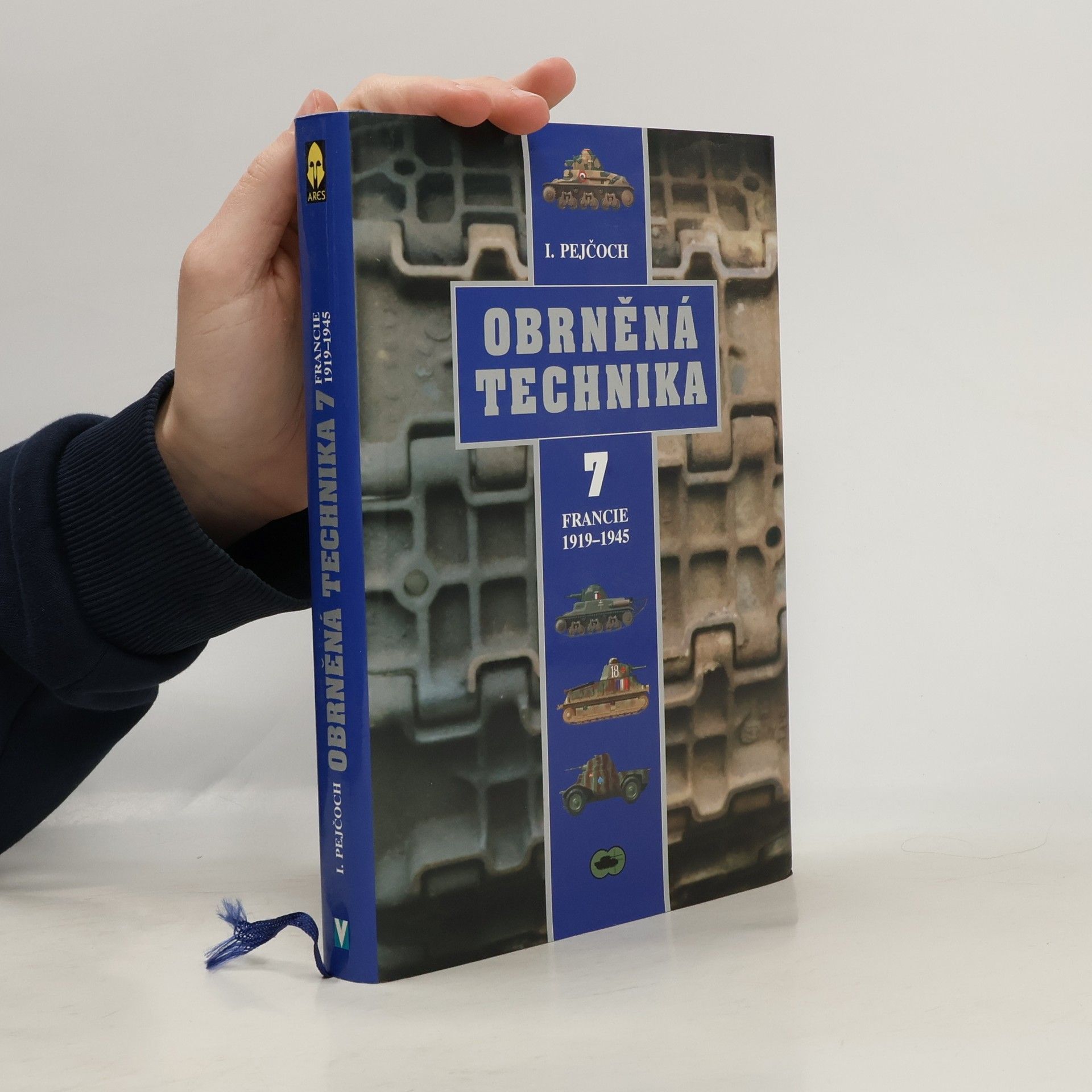 Ivo Pejčoch Obrněná technika. 7, Francie 1919-1945
