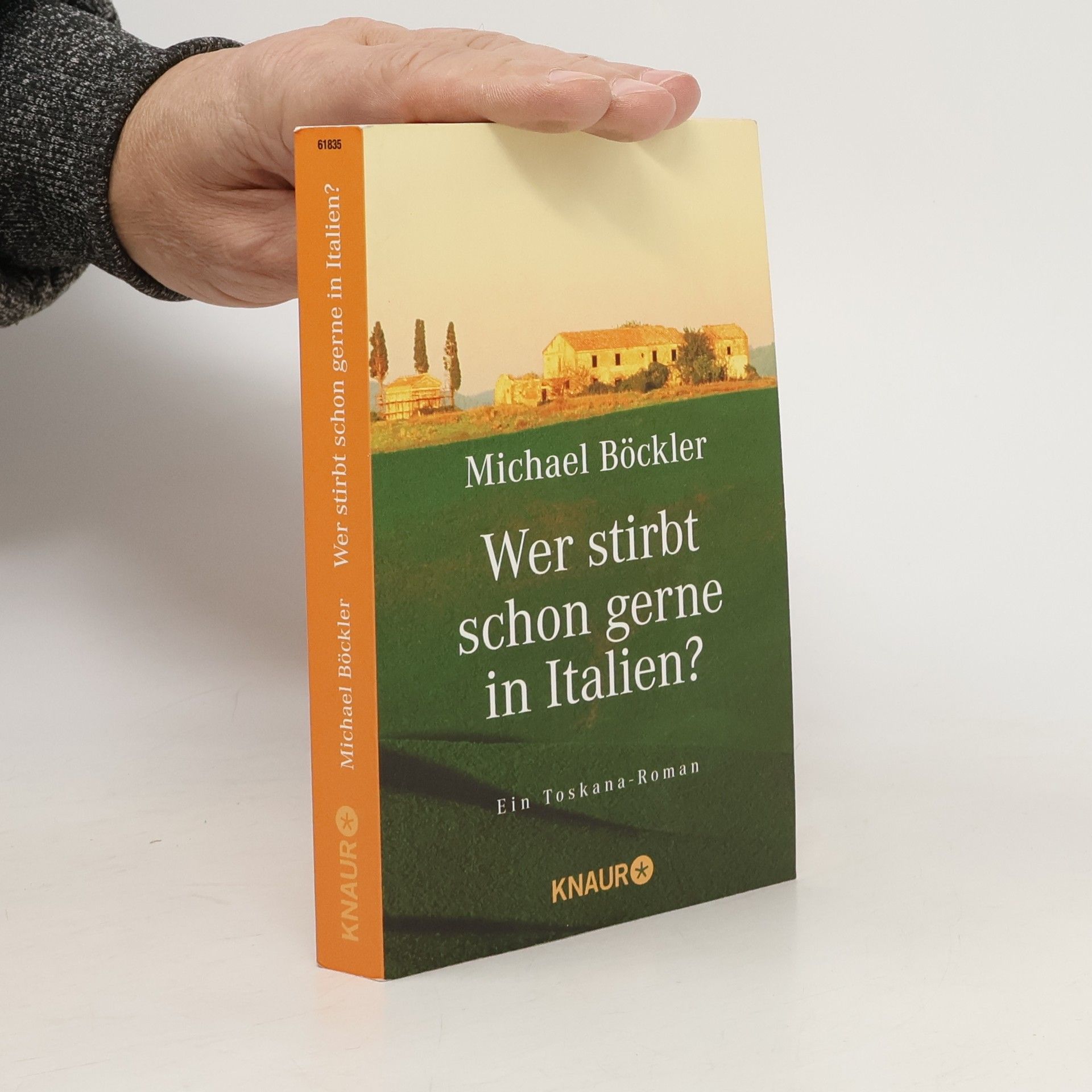 Michael Böckler Wer stirbt schon gerne in Italien?