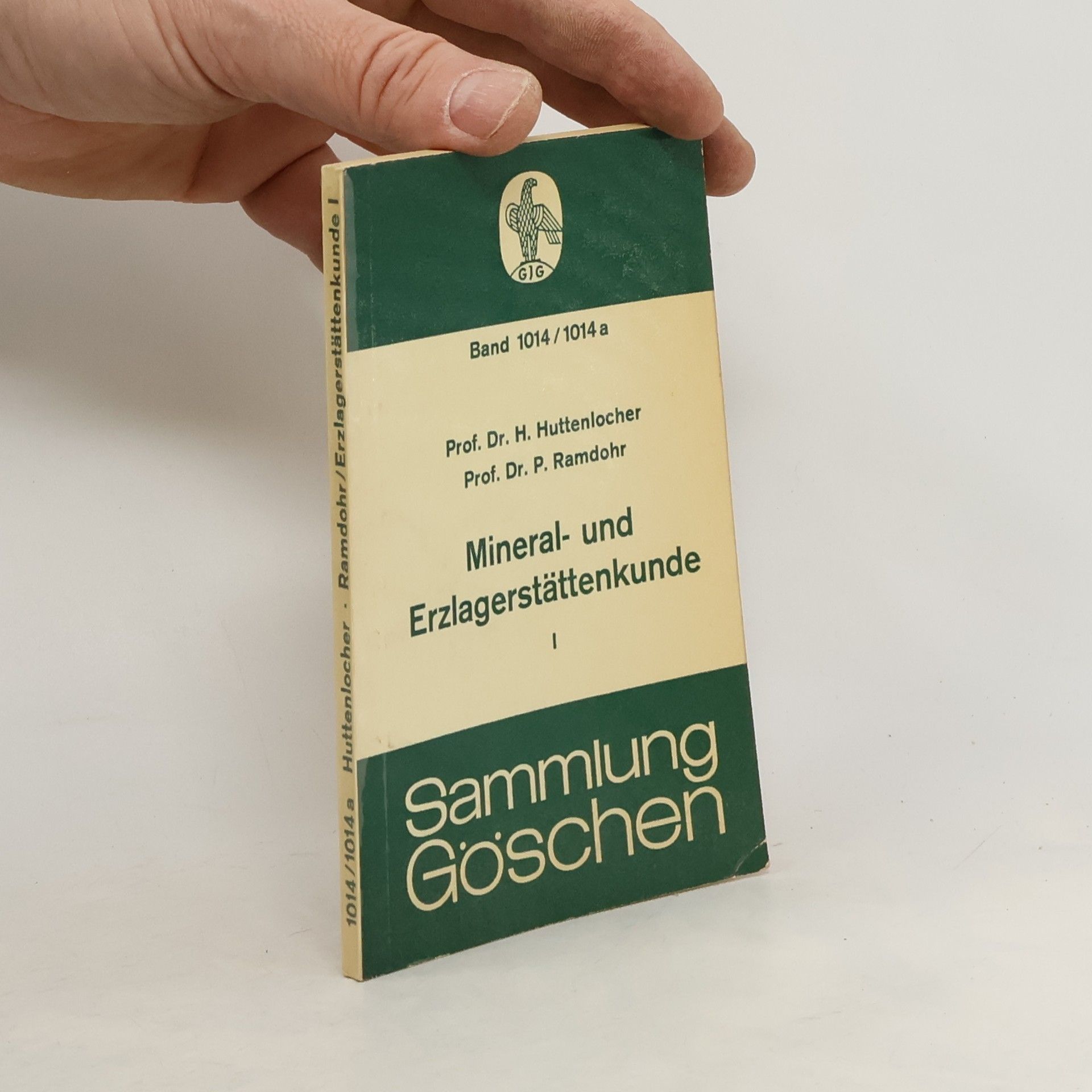 Heinrich Huttenlocher Mineral- und Erzlagerstättenkunde. Band 1