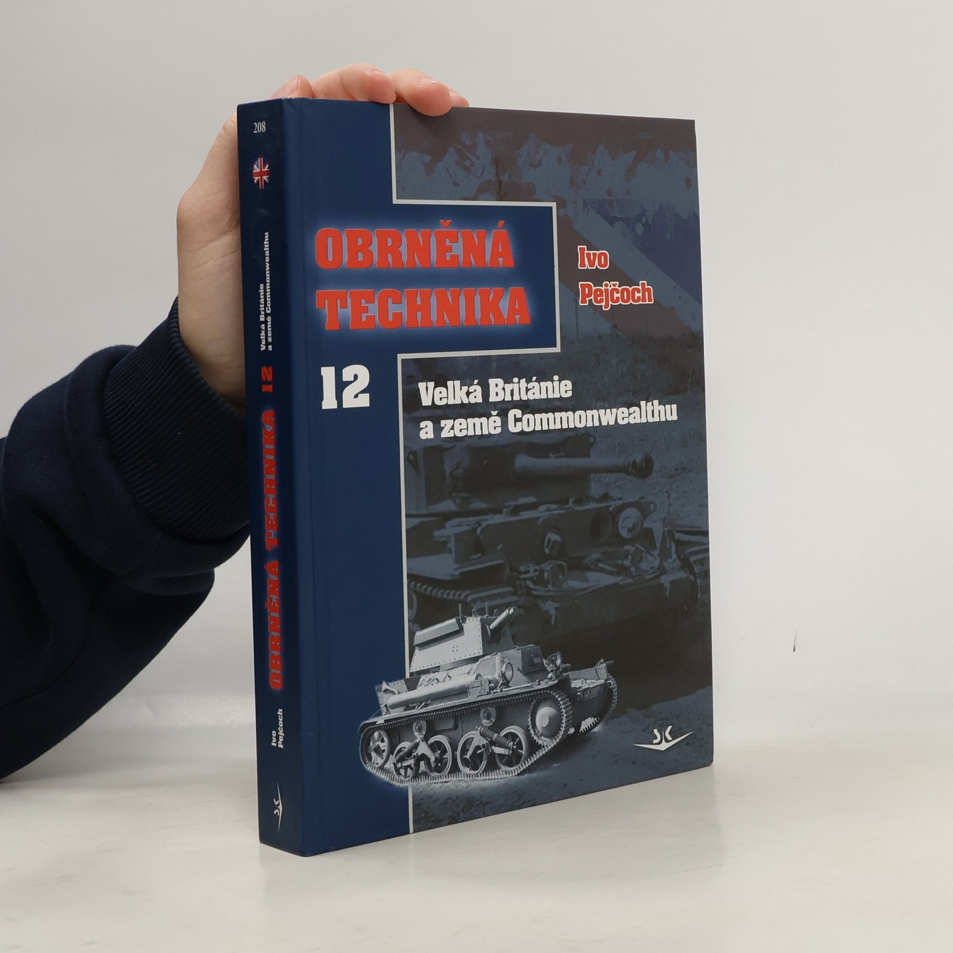 Ivo Pejčoch Obrněná technika 12: Velká Británie a země Commonwealthu