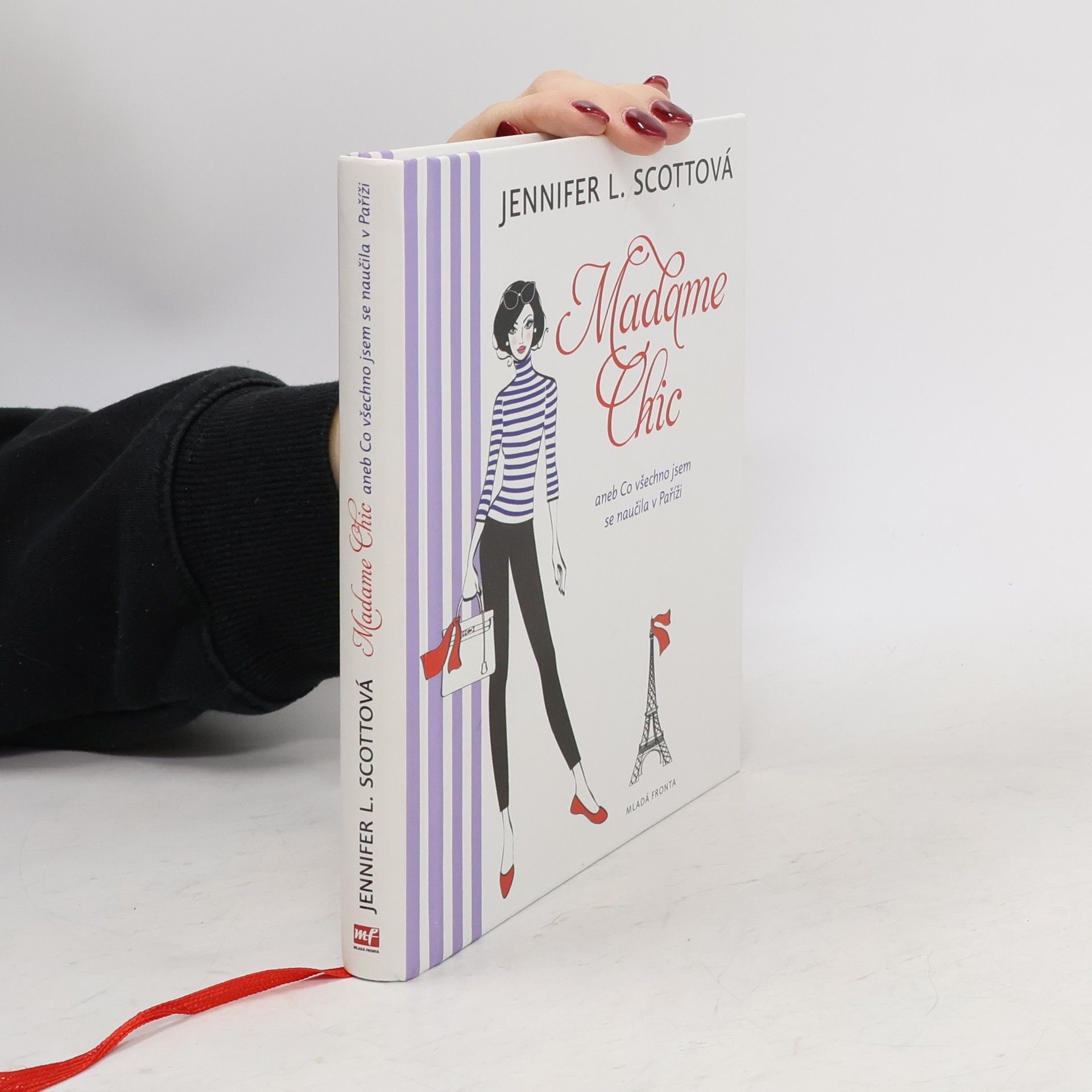 Jennifer L. Scott Madame Chic aneb Co všechno jsem se naučila v Paříži