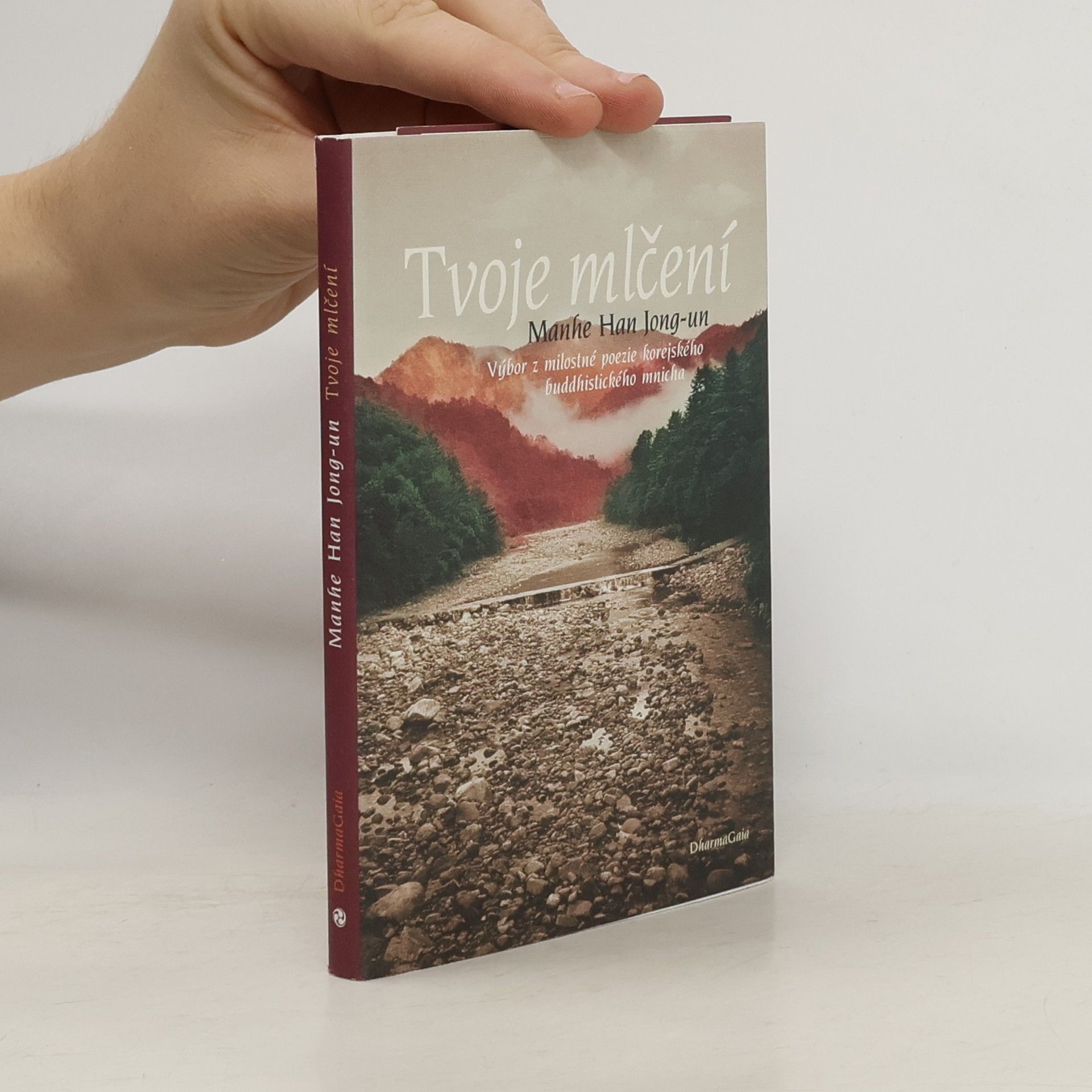 Tvoje mlčení. Výbor z milostné poezie korejského buddhistického mnicha