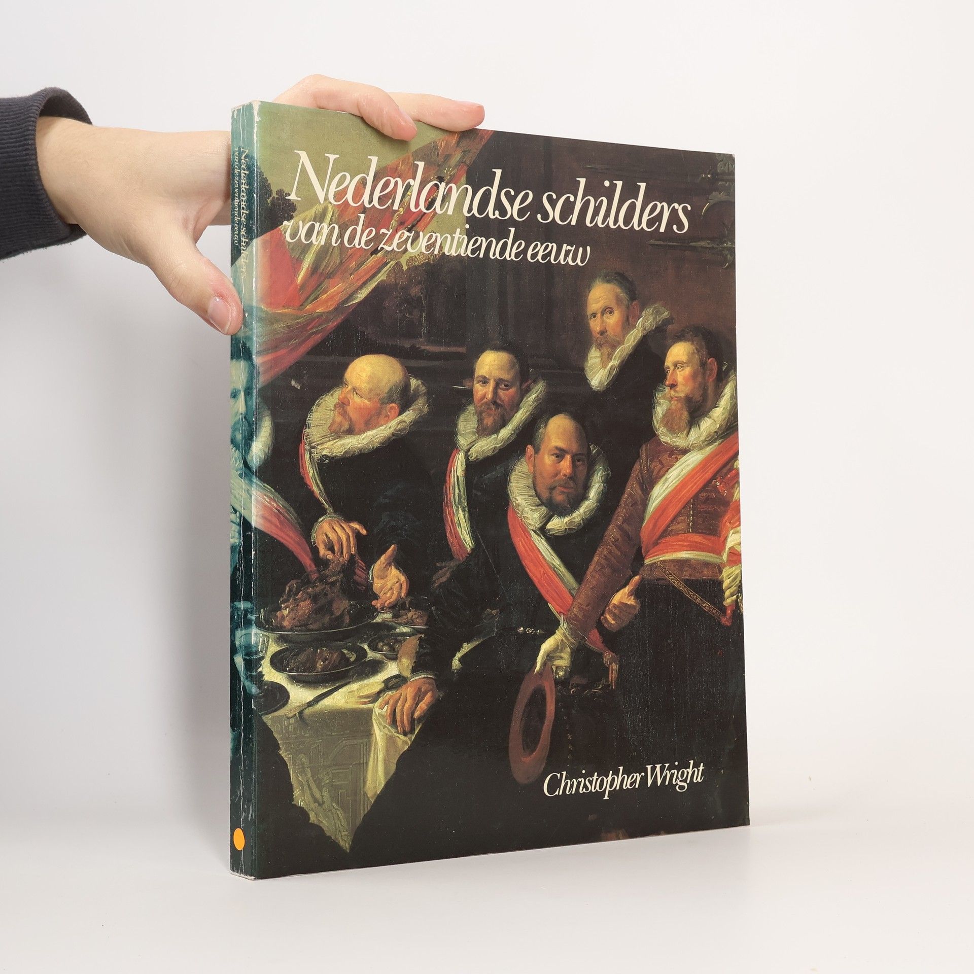 Christopher J. H. Wright Nederlandse schilders van de zeventiende eeuw