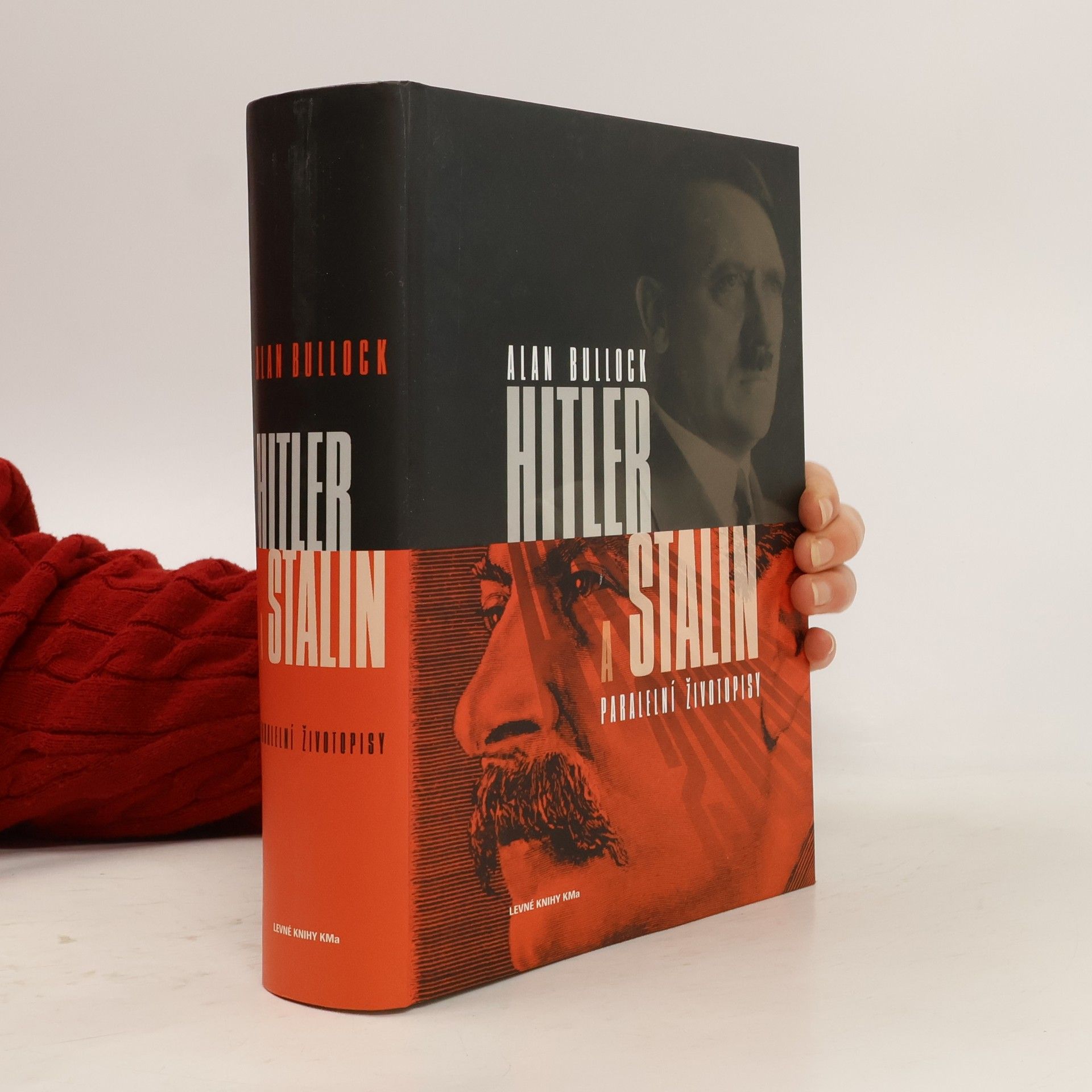 Alan Bullock Hitler a Stalin. Paralelní životopisy