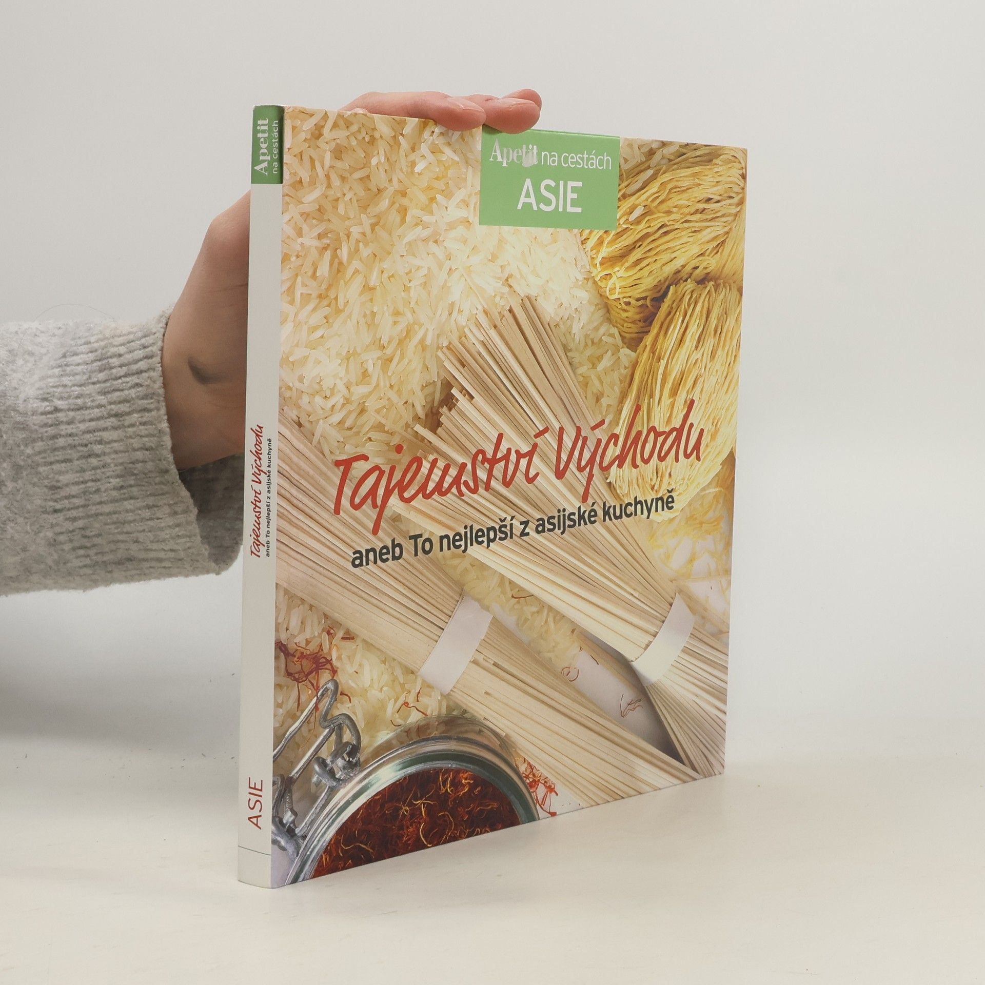 Autorenkollektiv Tajemství východu, aneb, To nejlepší z asijské kuchyně