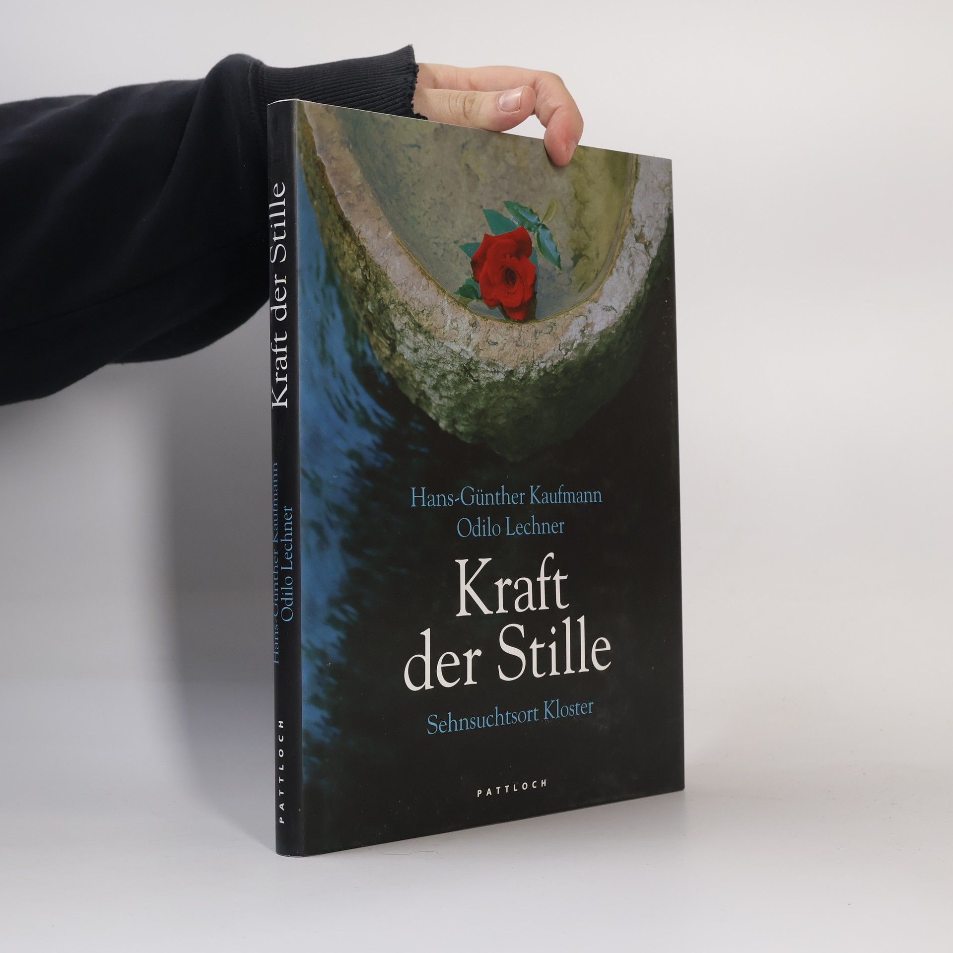 Hans-Günther Kaufmann Kraft der Stille. Sehnsuchtsort Kloster