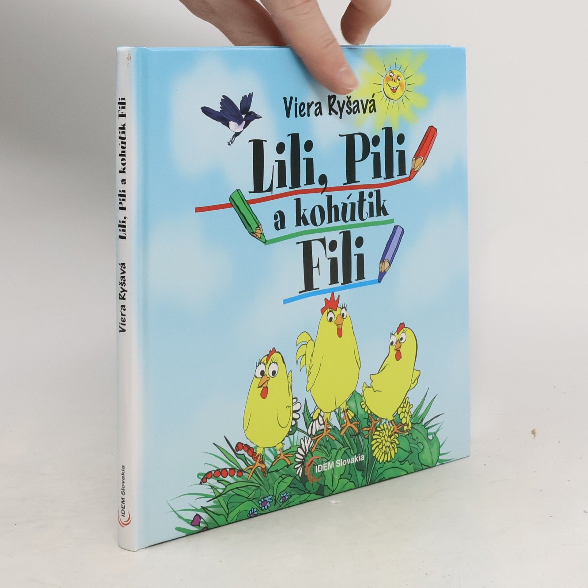 Viera Ryšavá Lili, Pili a kohútik Fili