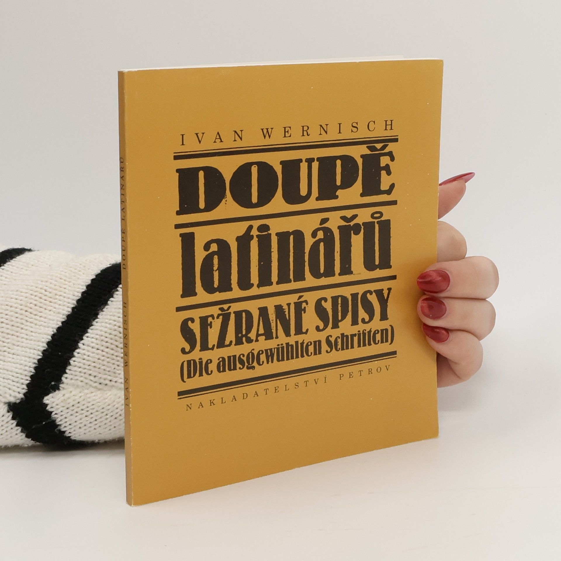 Ivan Wernisch Doupě latinářů