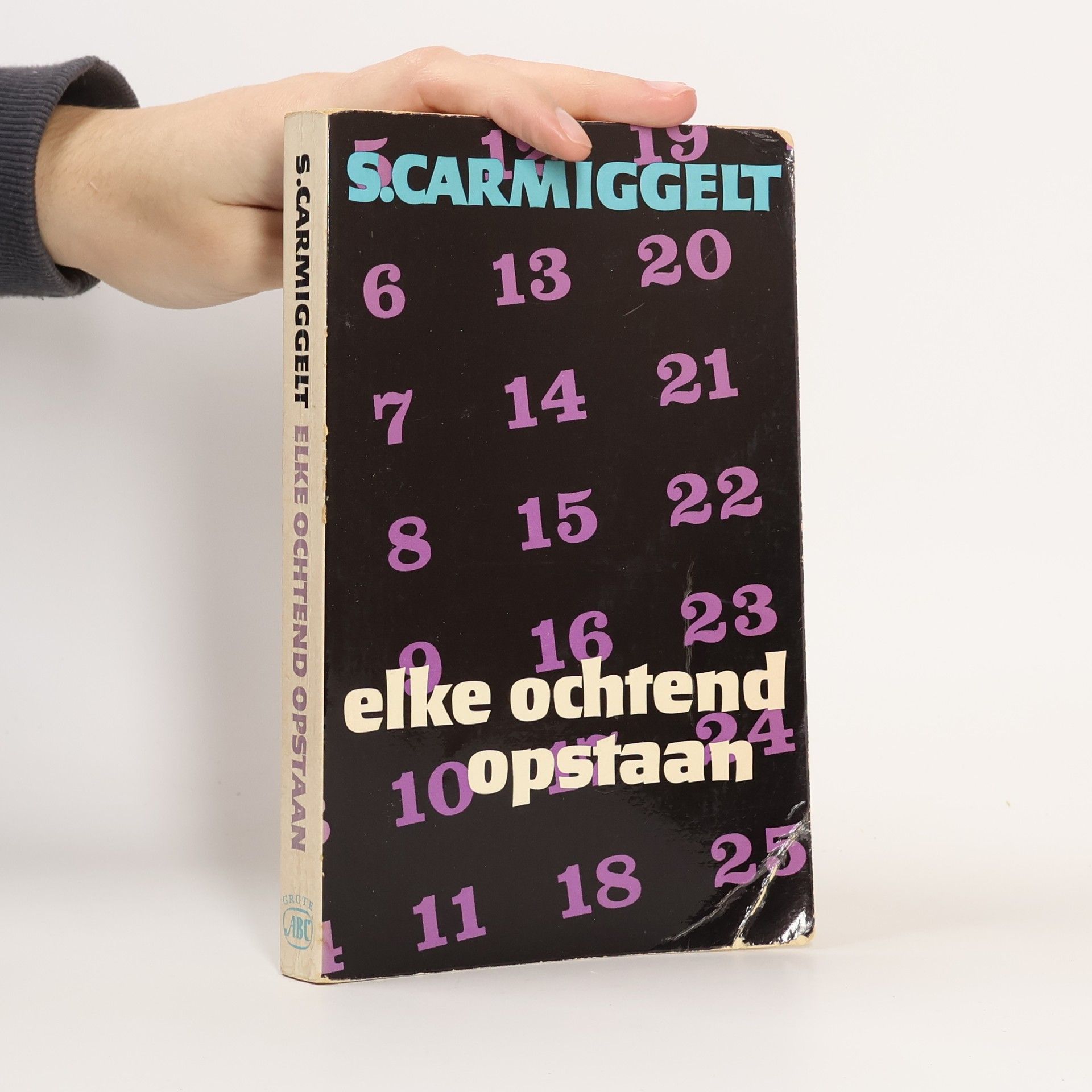 Simon Carmiggelt Grote ABC - 200: Elke ochtend opstaan