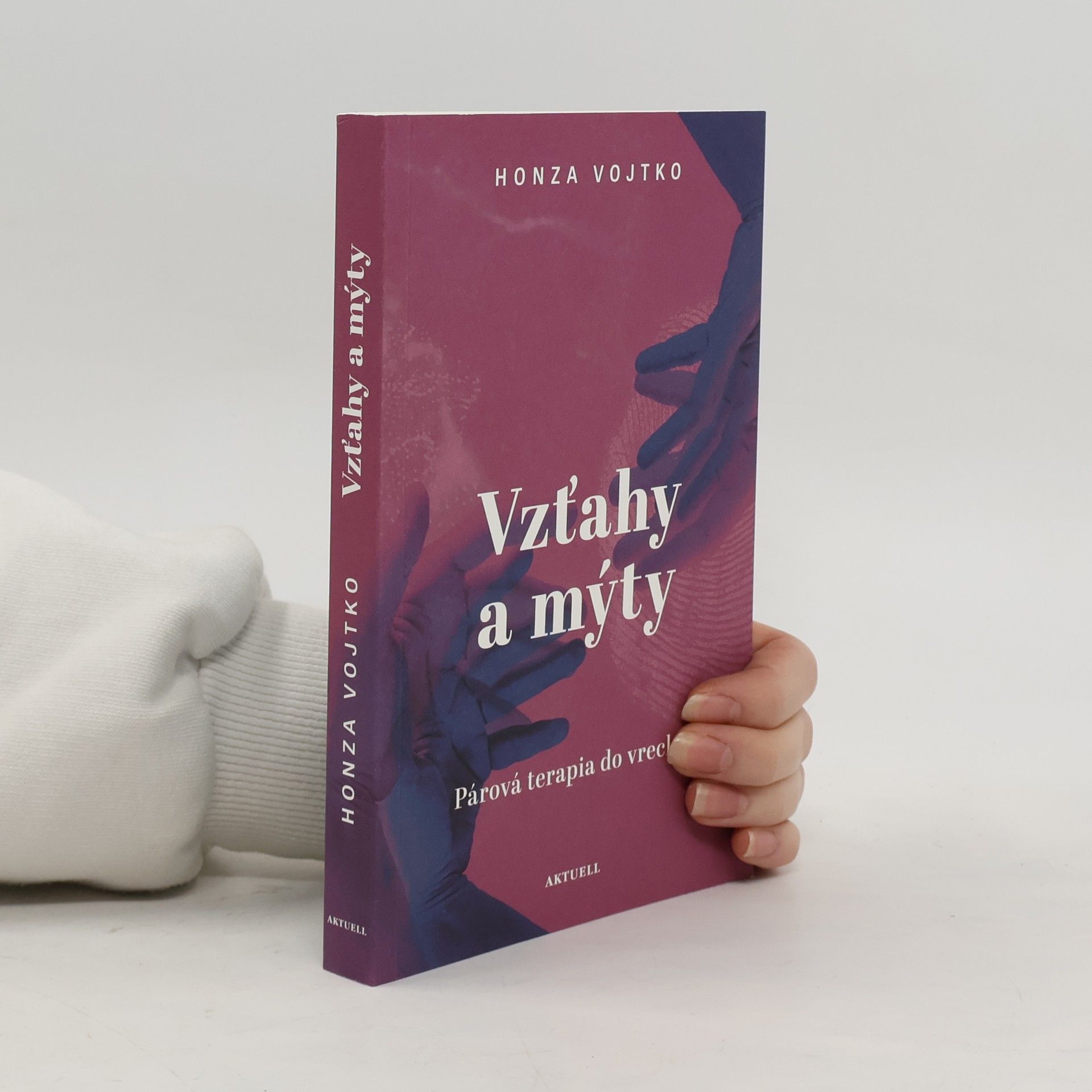 Ján Vojtko Vzťahy a mýty. Párová terapia do vrecka