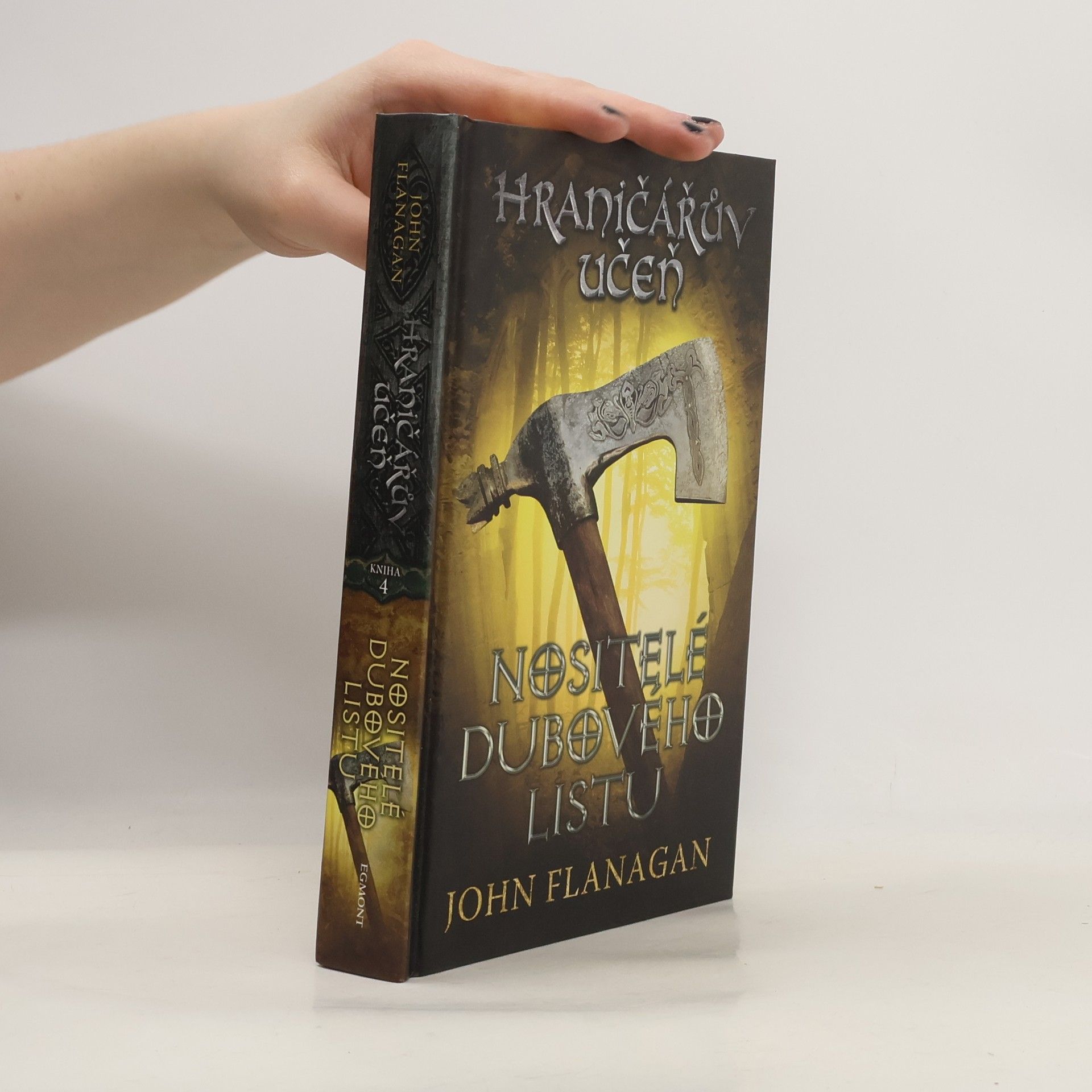 John Flanagan Hraničářův učeň. Nositelé dubového listu