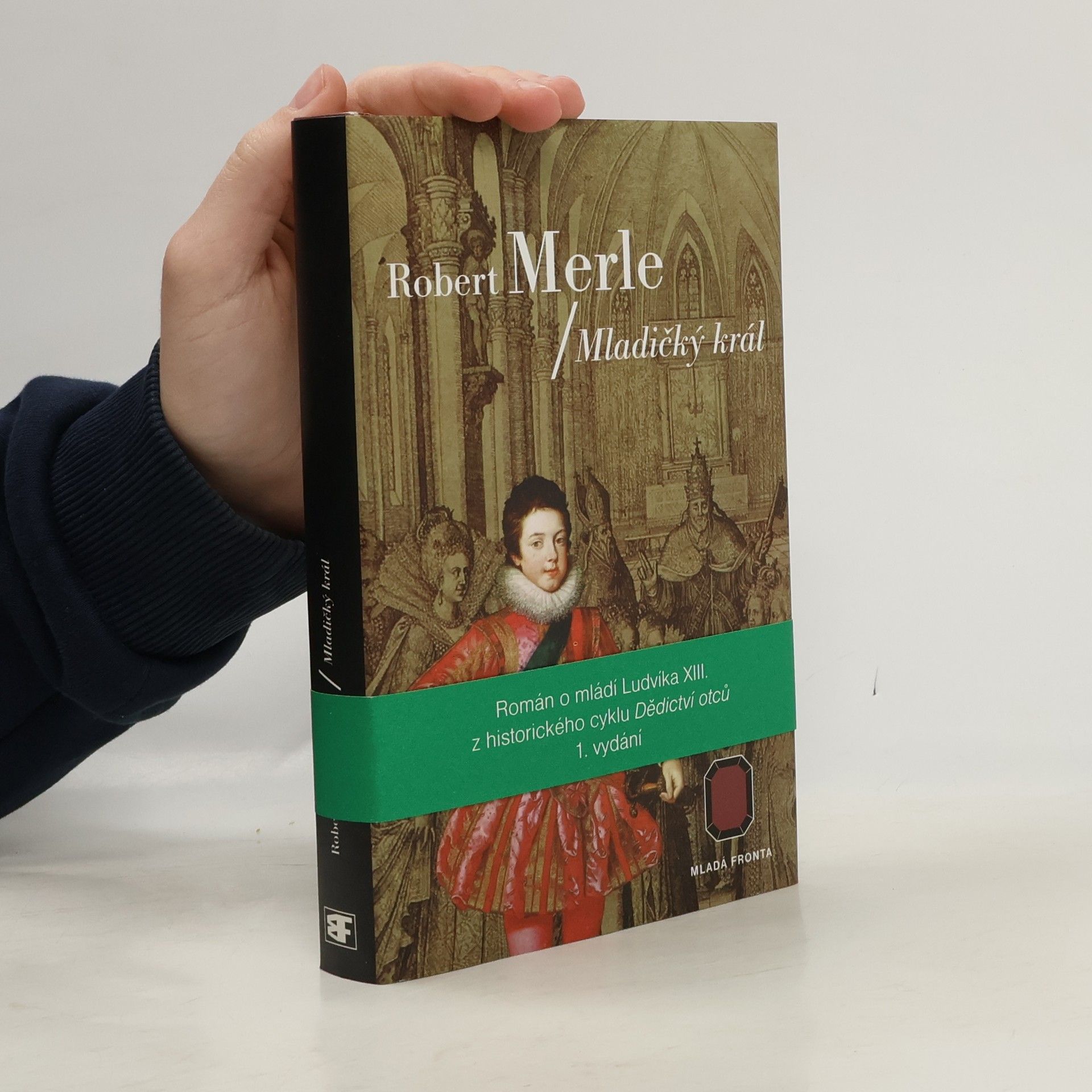 Robert Merle Dědictví otců: Mladičký král