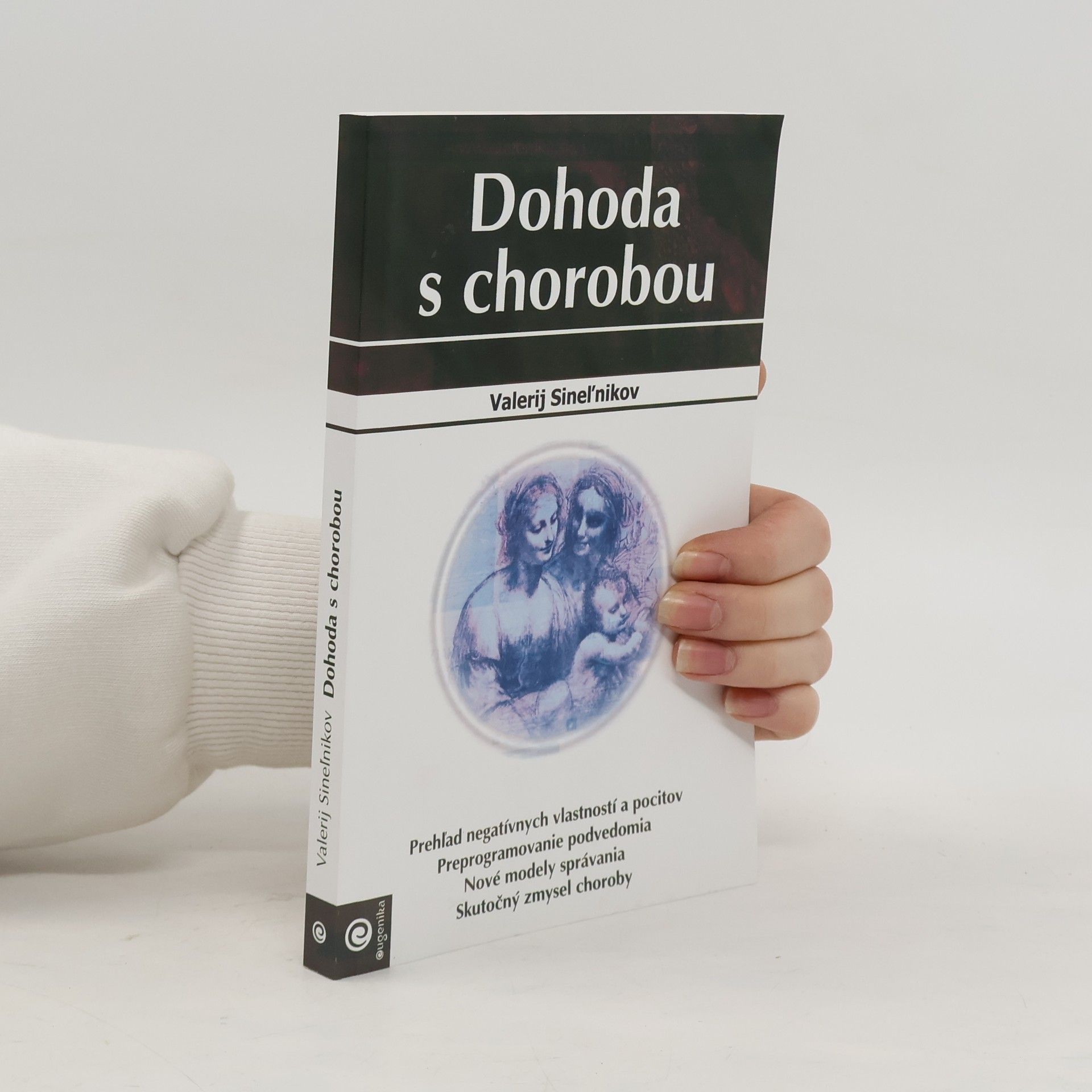 Valerij Vladimirovič Sinelnikov Dohoda s chorobou