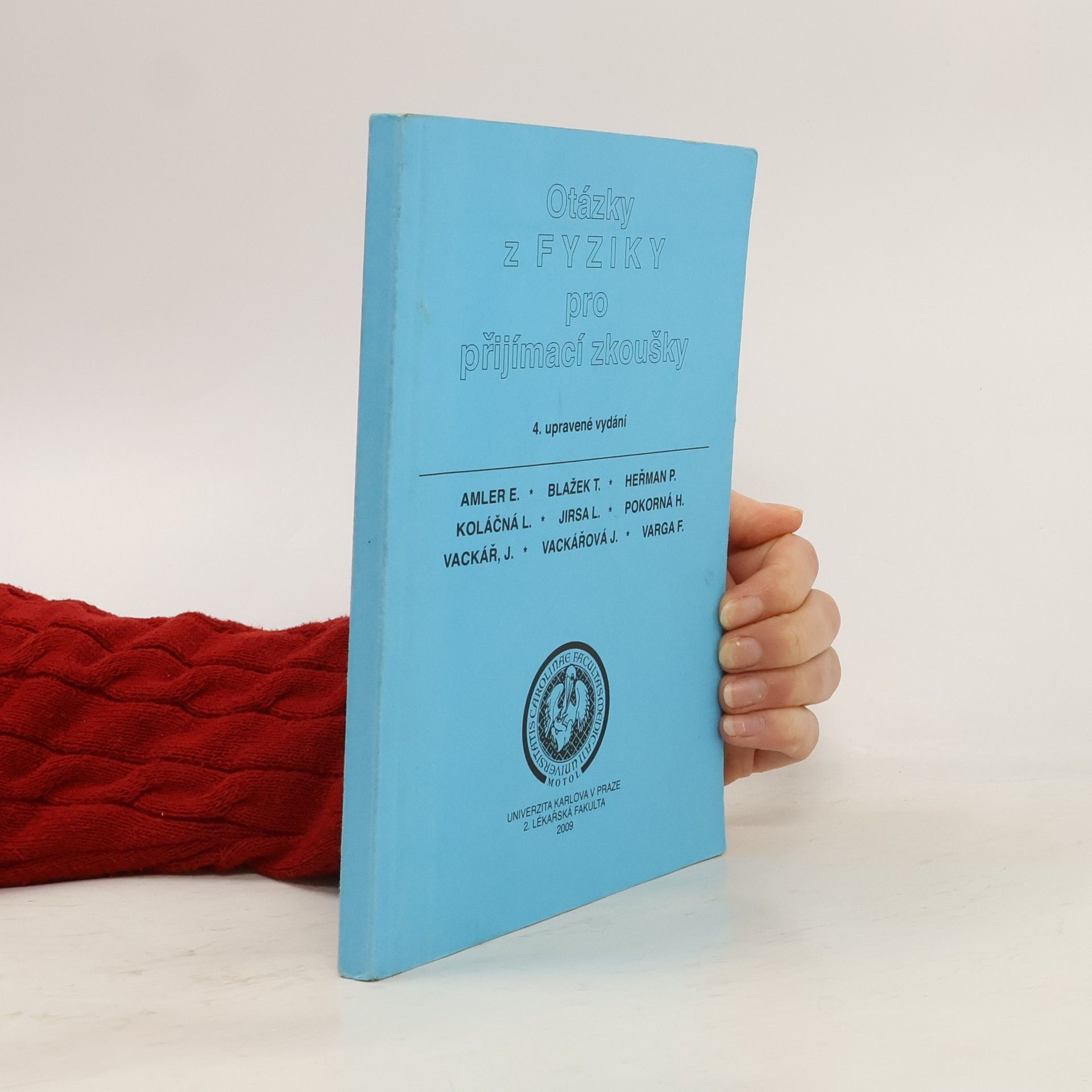Kolektiv autorů Otázky z fyziky pro přijímací zkoušky