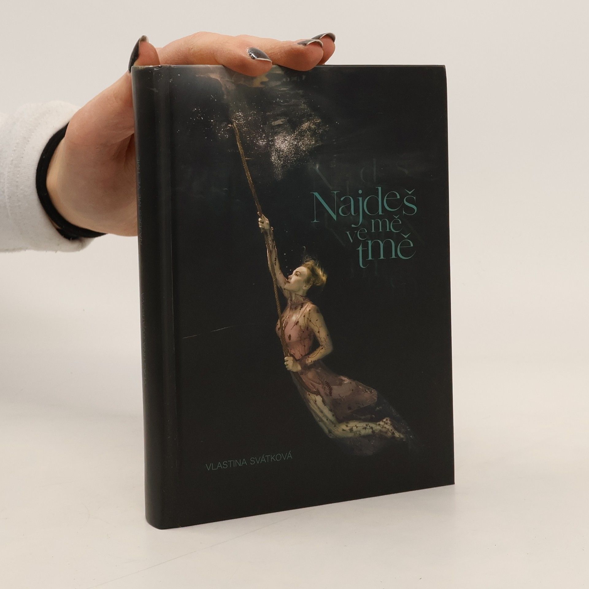Vlastina Svátková Najdeš mě ve tmě