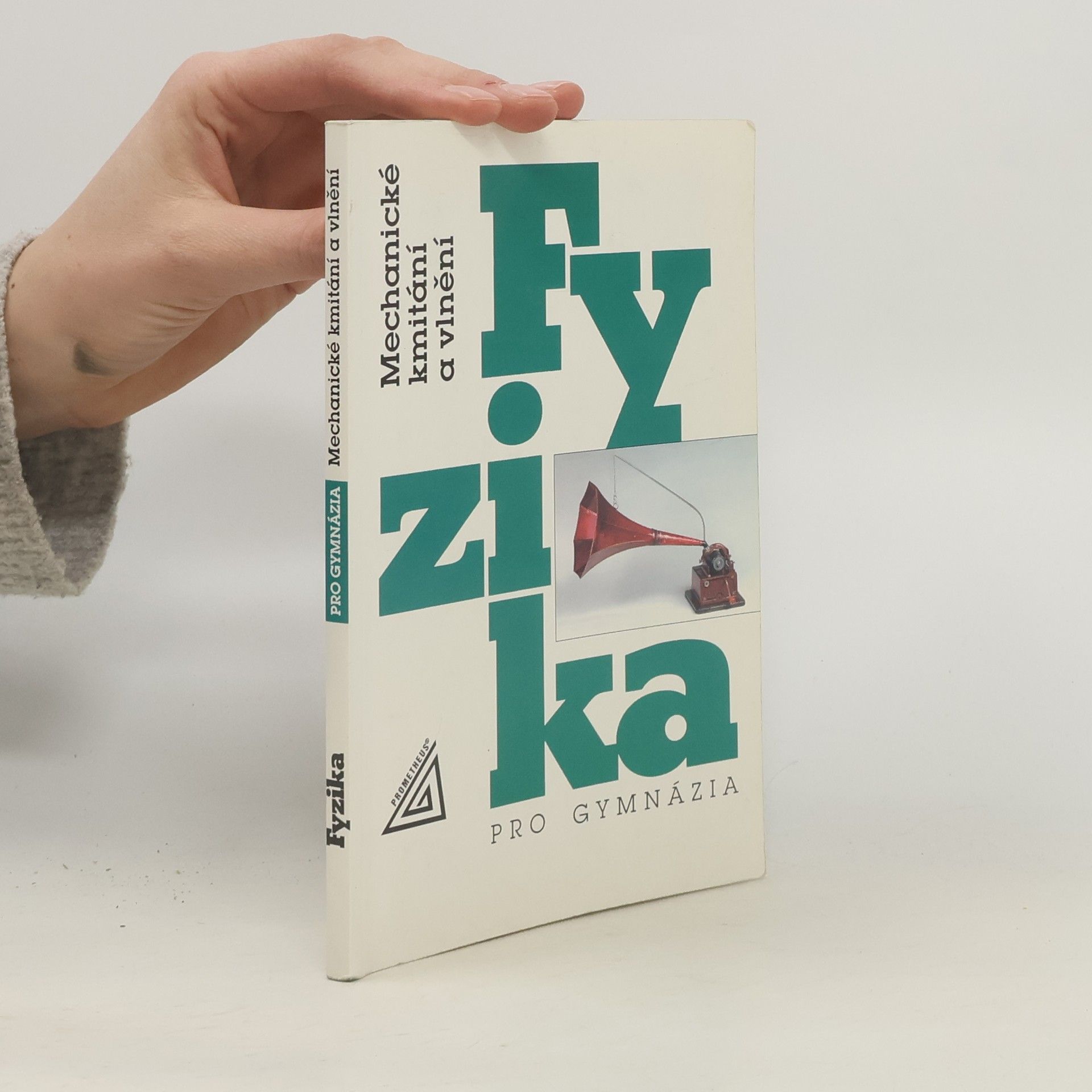 Oldřich Lepil Fyzika pro gymnázia: Mechanické kmitání a vlnění