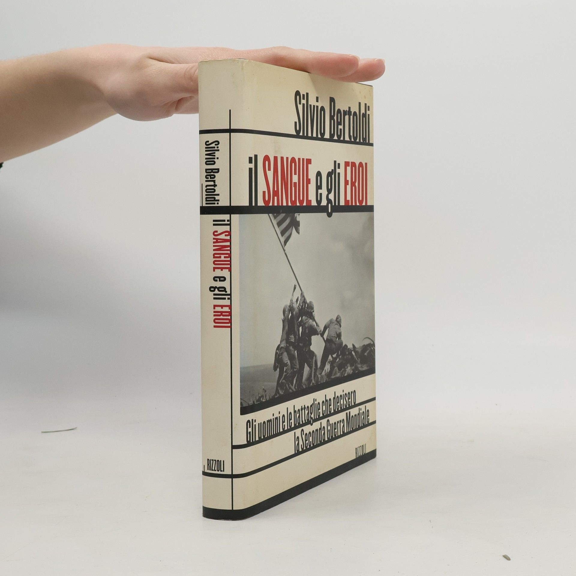 Silvio Bertoldi Il sangue e gli eroi