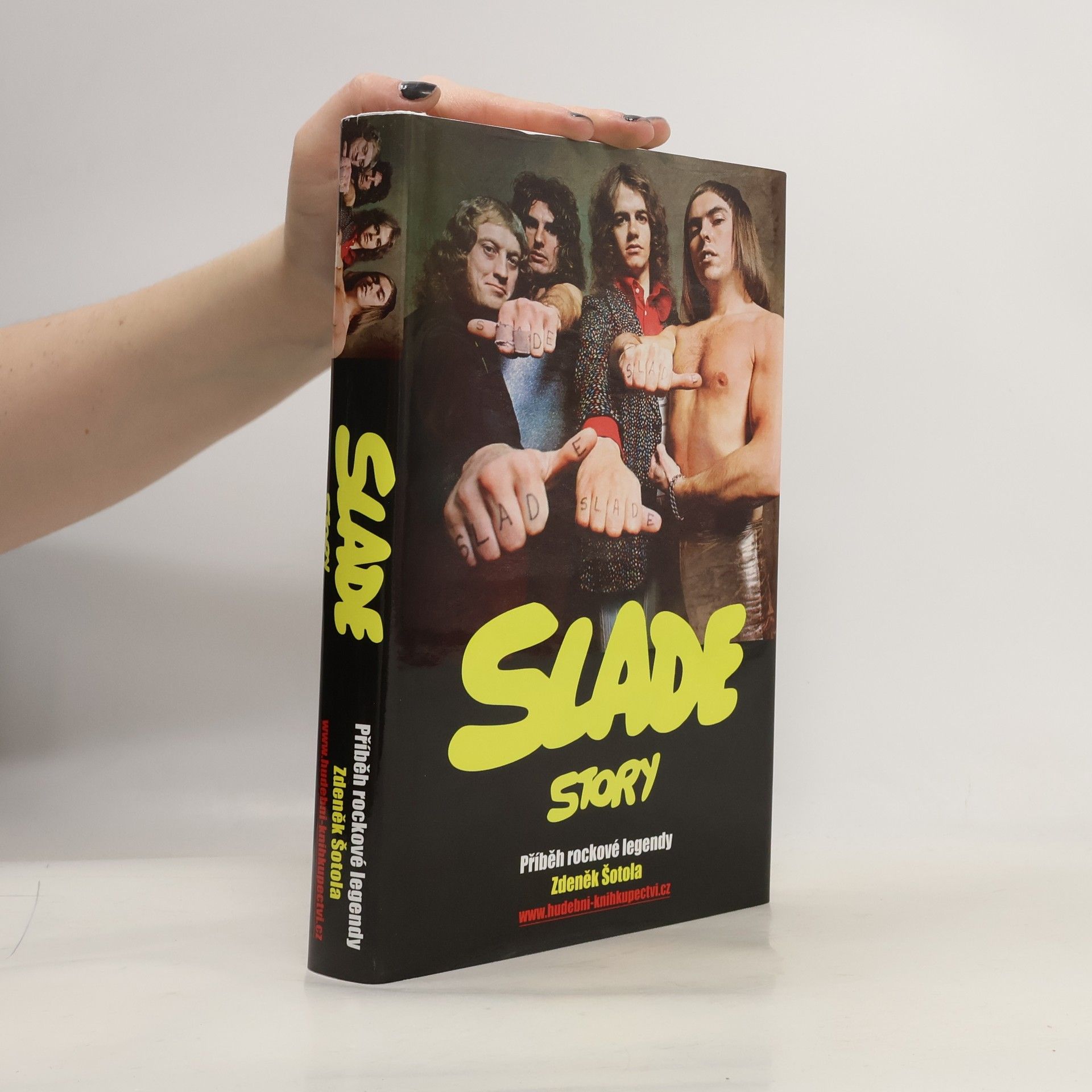 Zdeněk Šotola Slade Story - Příběh rockové legendy