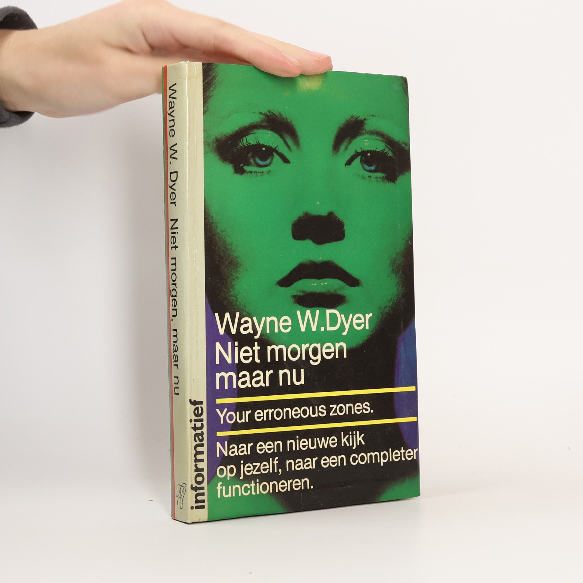 Wayne Walter Dyer Niet morgen, maar nu