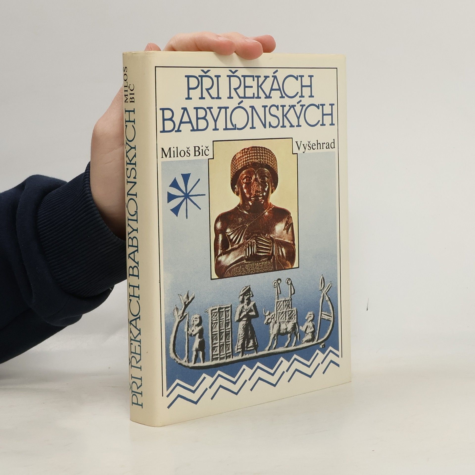 Miloš Bič Při řekách babylónských