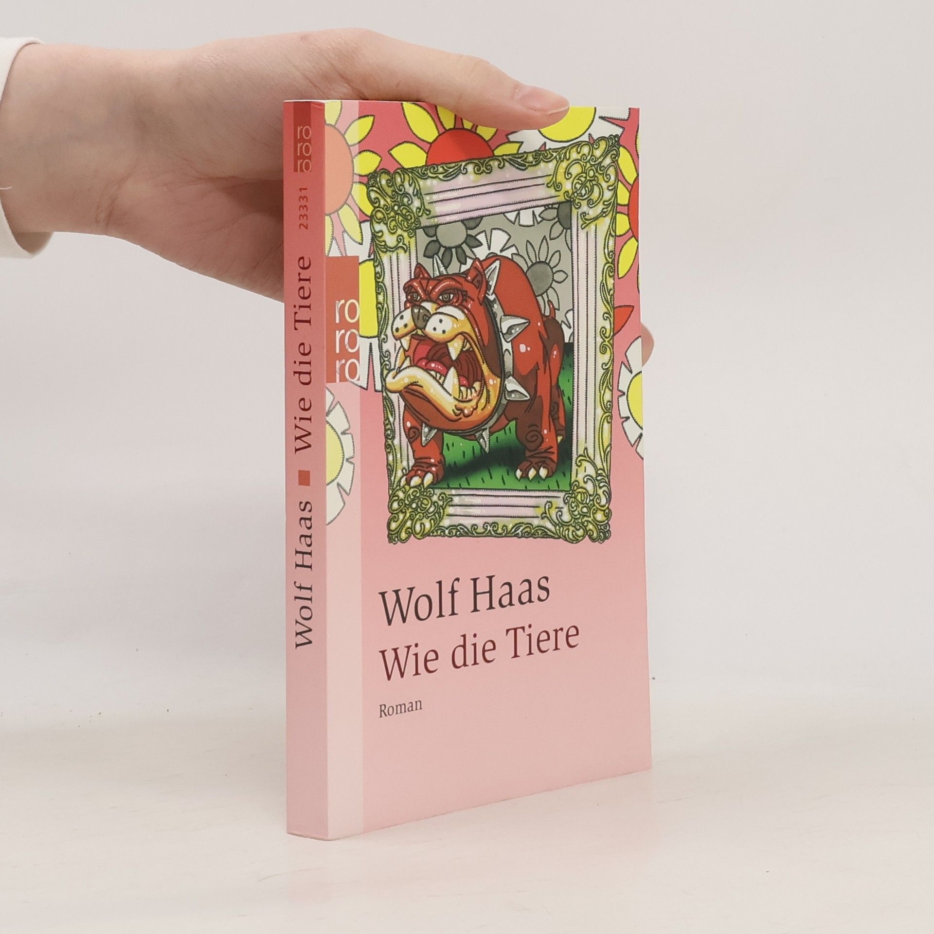 Wie die Tiere: Roman