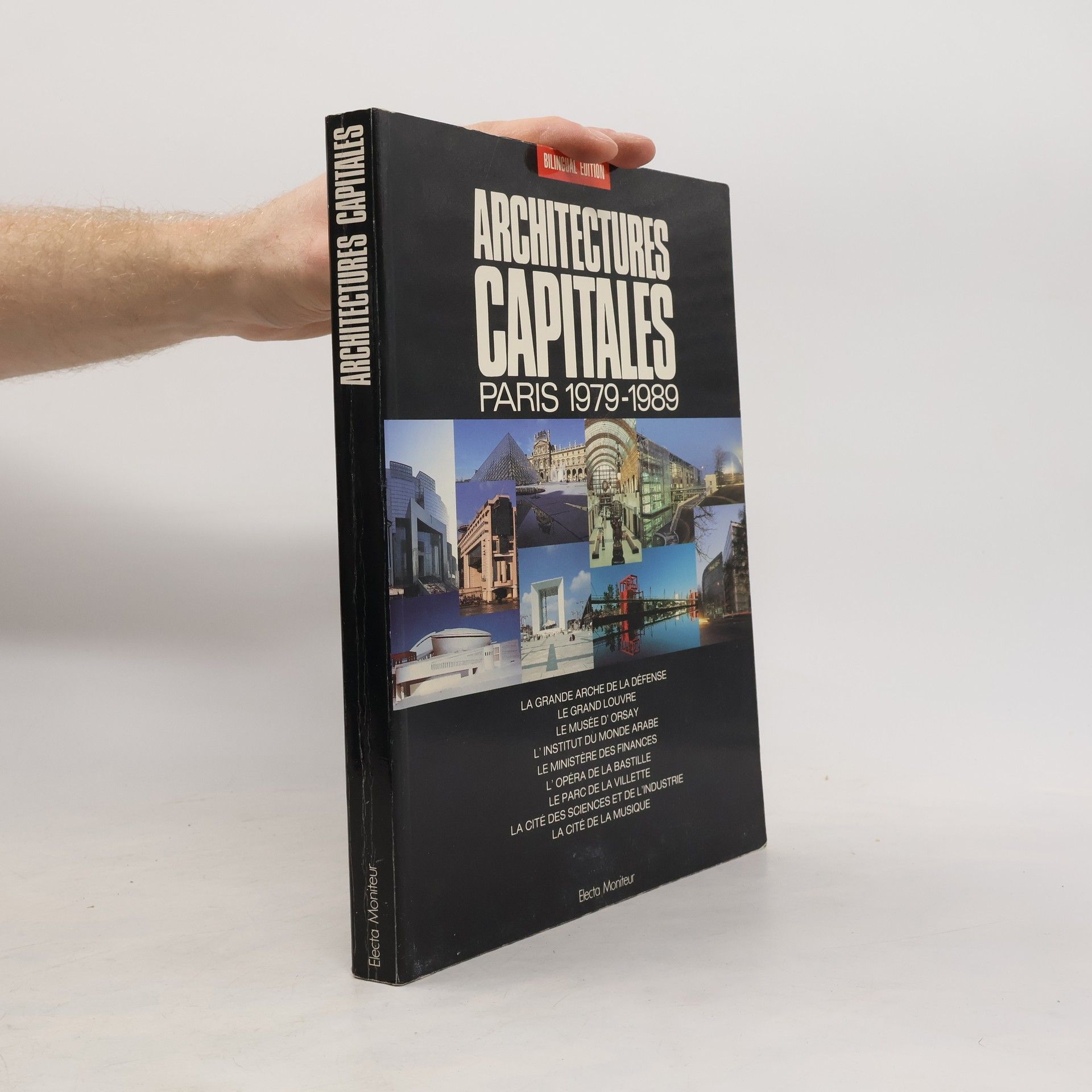 Architectures Capitales - Paris 1979-1989 - Bilingual Edition