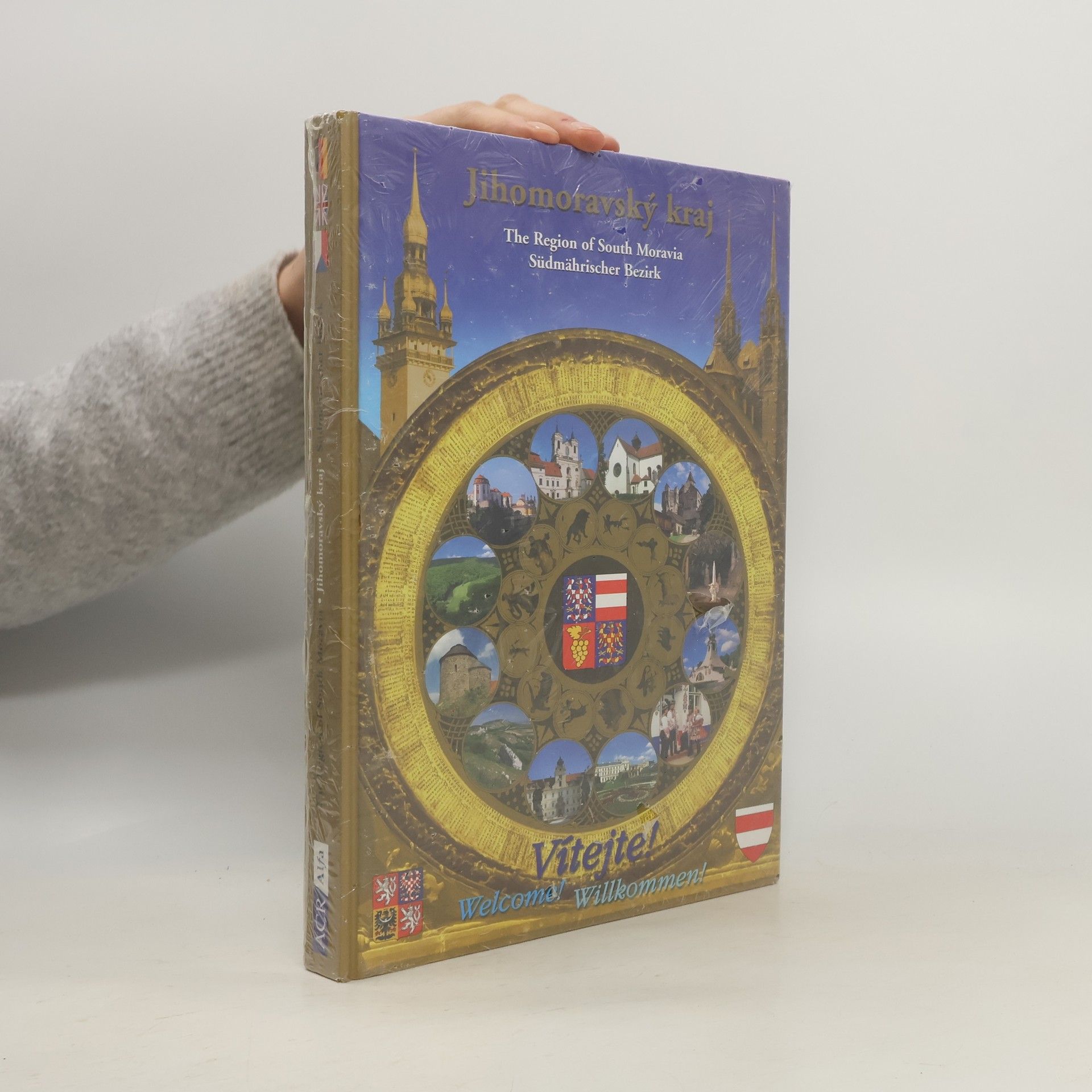 Blanka Langerová Vítejte v Jihomoravském kraji = Welcome to the South Moravian Region = Willkommen im Südmährischen Bezirk