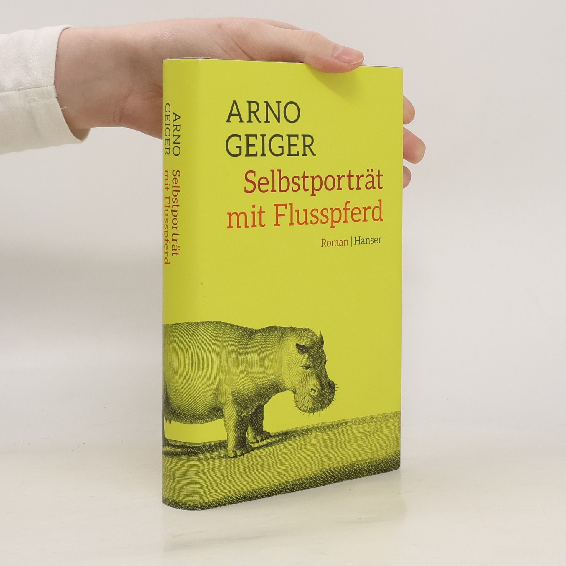 Arno Geiger Selbstporträt mit Flusspferd