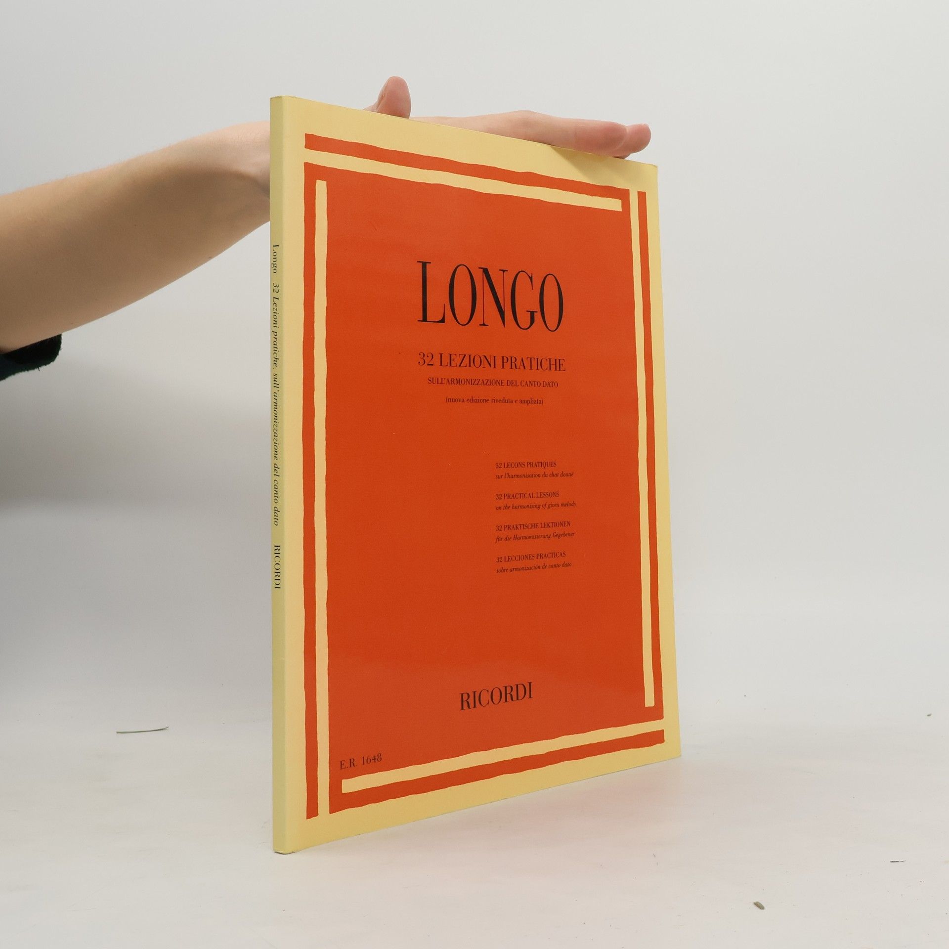A. Longo 32 Lezioni pratiche, sull'armonizzazione del canto dato (nuova edizione riveduta e ampliata)