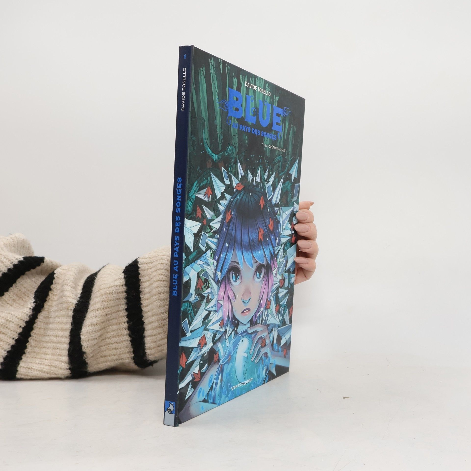 Blue au pays des songes - 1: La Forêt envahissante