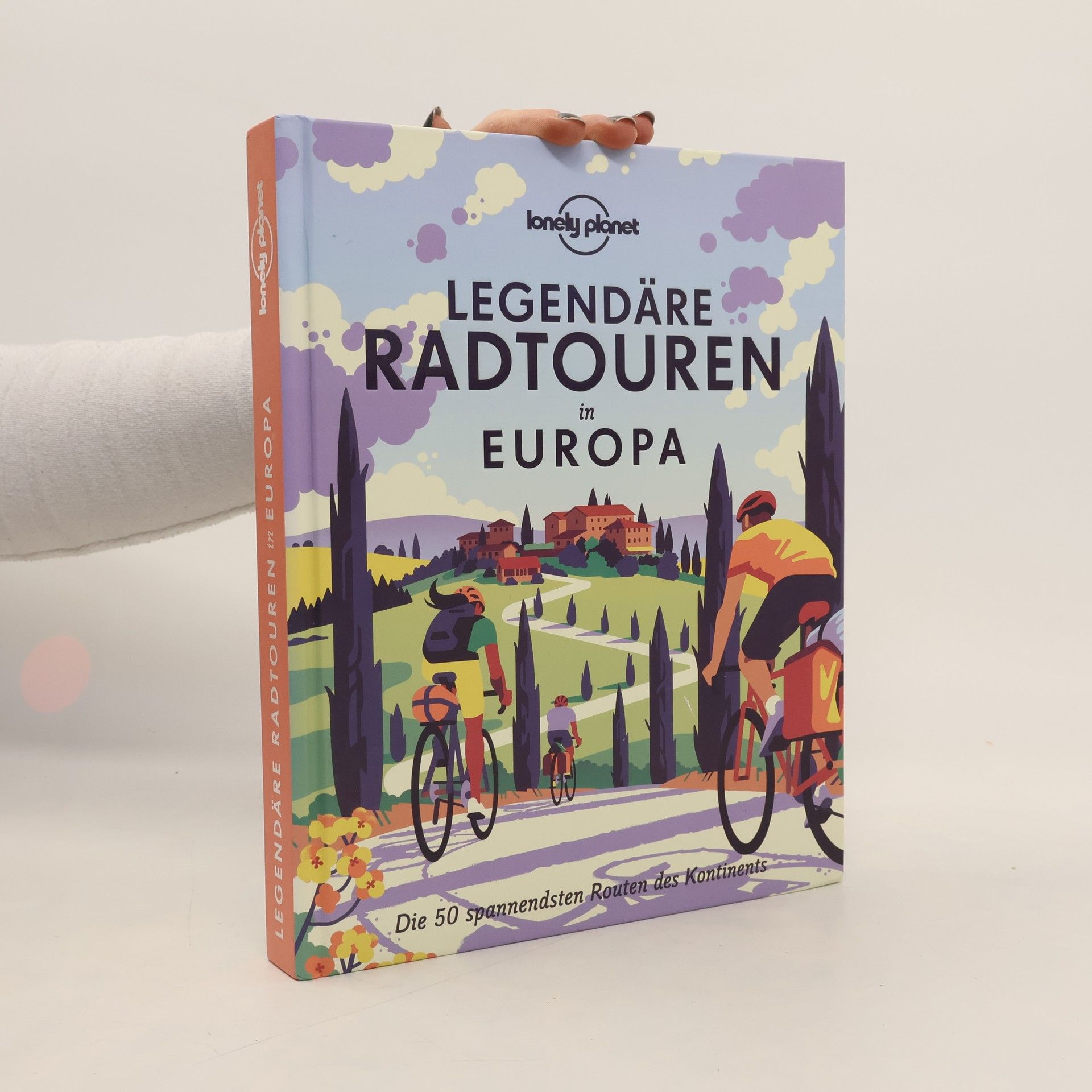 Collectif d'auteurs Lonely Planet Bildband Legendäre Radtouren in Europa
