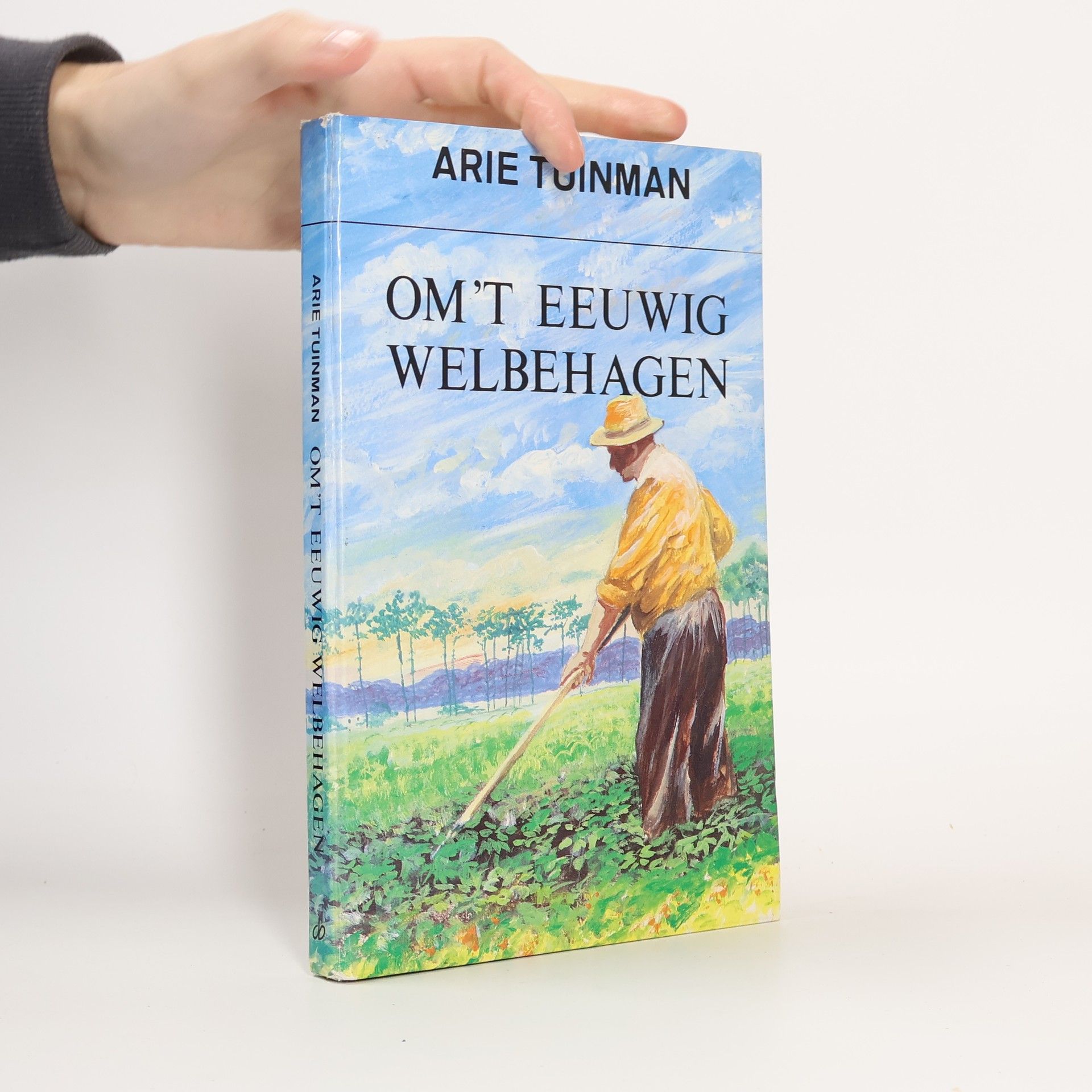 Arie Tuinman Om 't eeuwig welbehagen