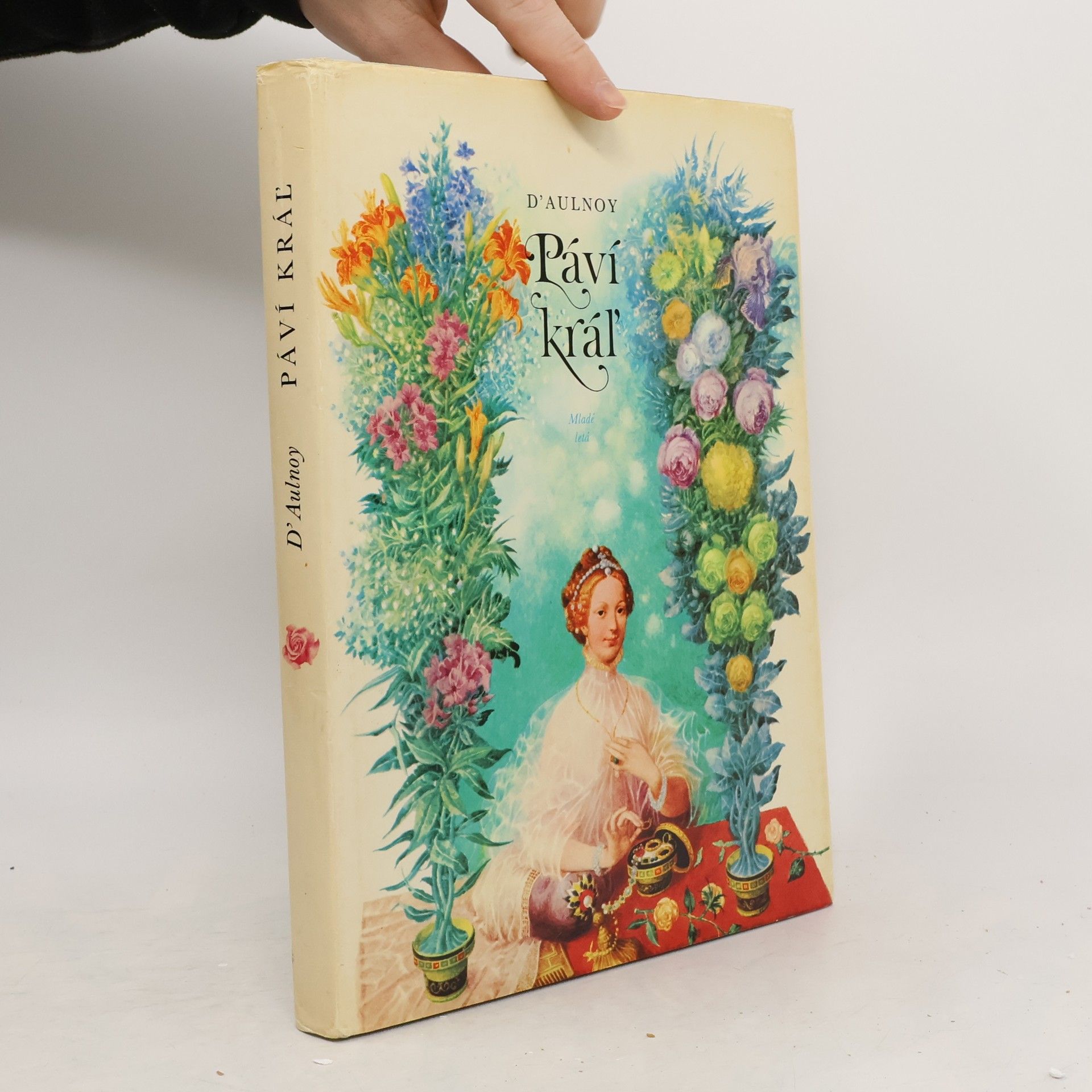 M. C. D. Aulnoy Páví kráľ. Francúzske rozprávky