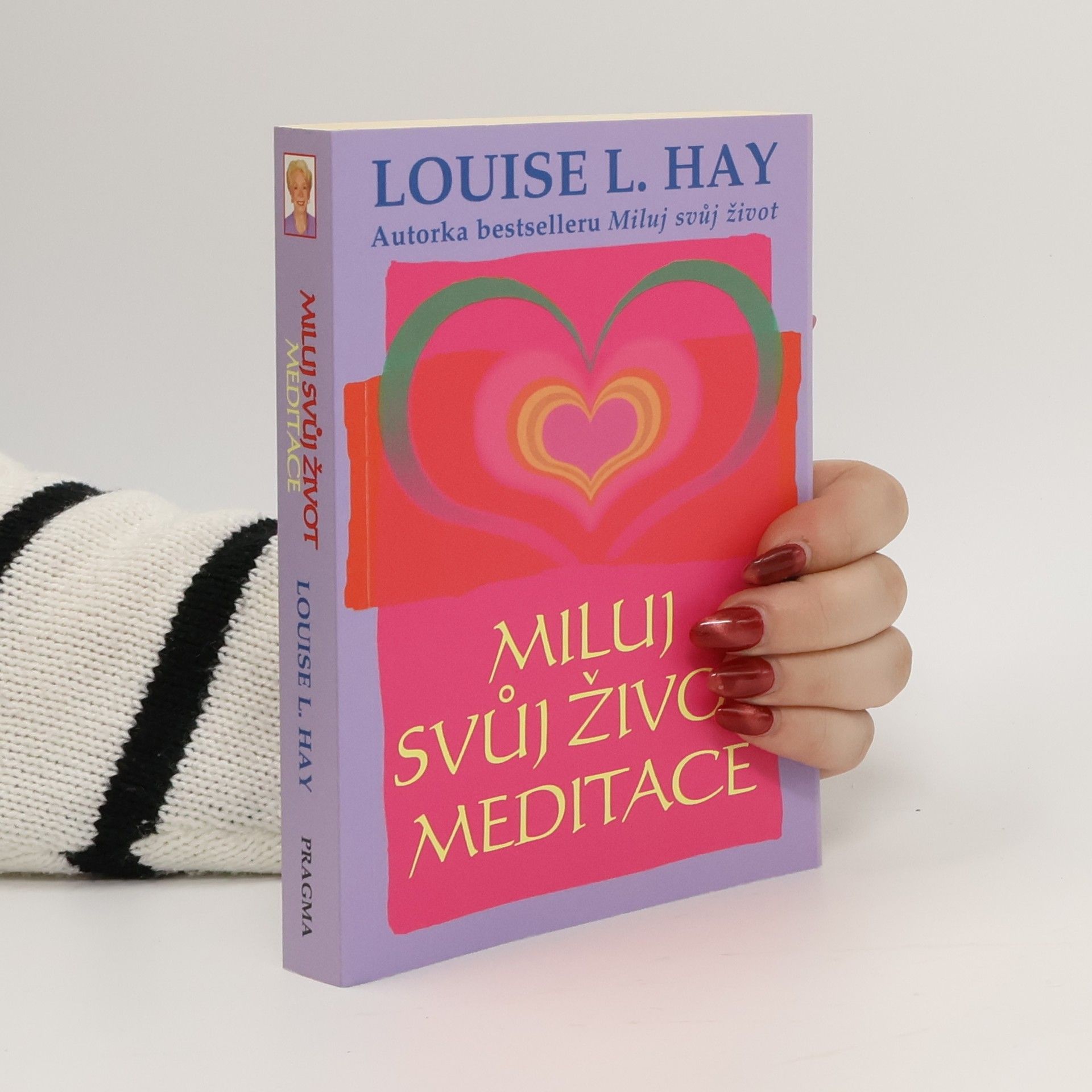 Louise Lynn Hay Miluj svůj život: Meditace