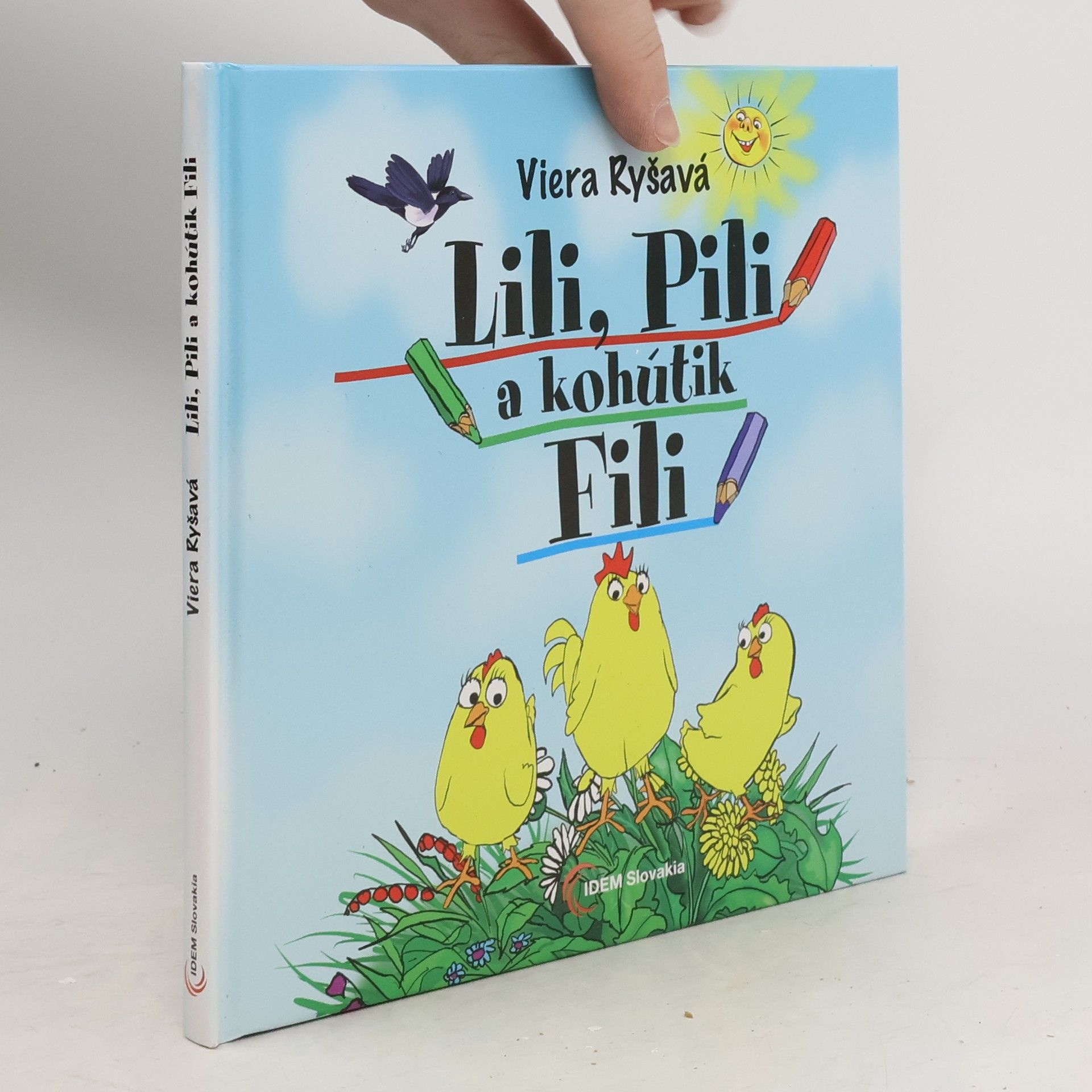 Lili, Pili a kohútik Fili