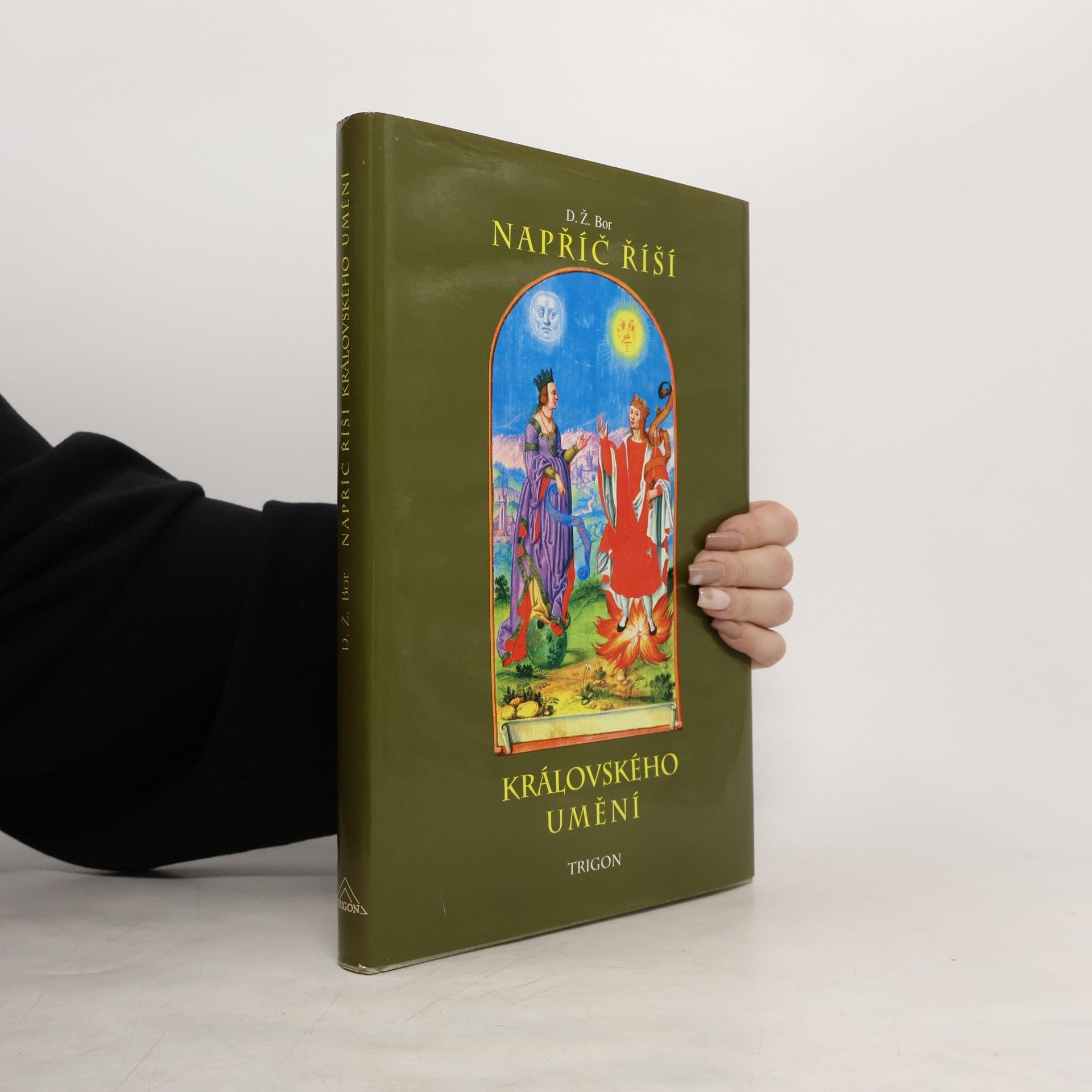 D. Ž. Bor Napříč říší královského umění