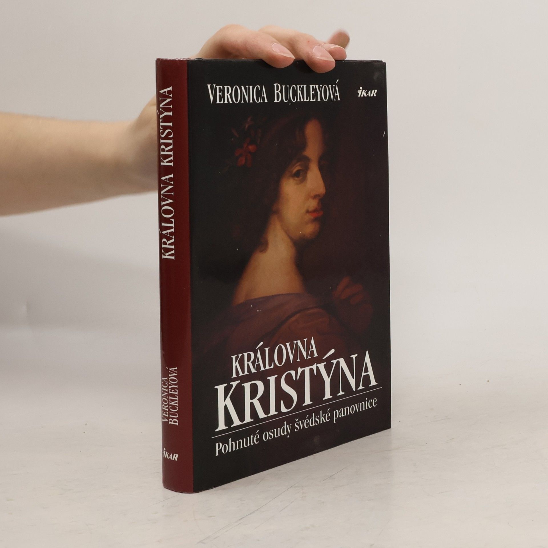 Veronica Buckley Královna Kristýna: Pohnuté osudy švédské panovnice