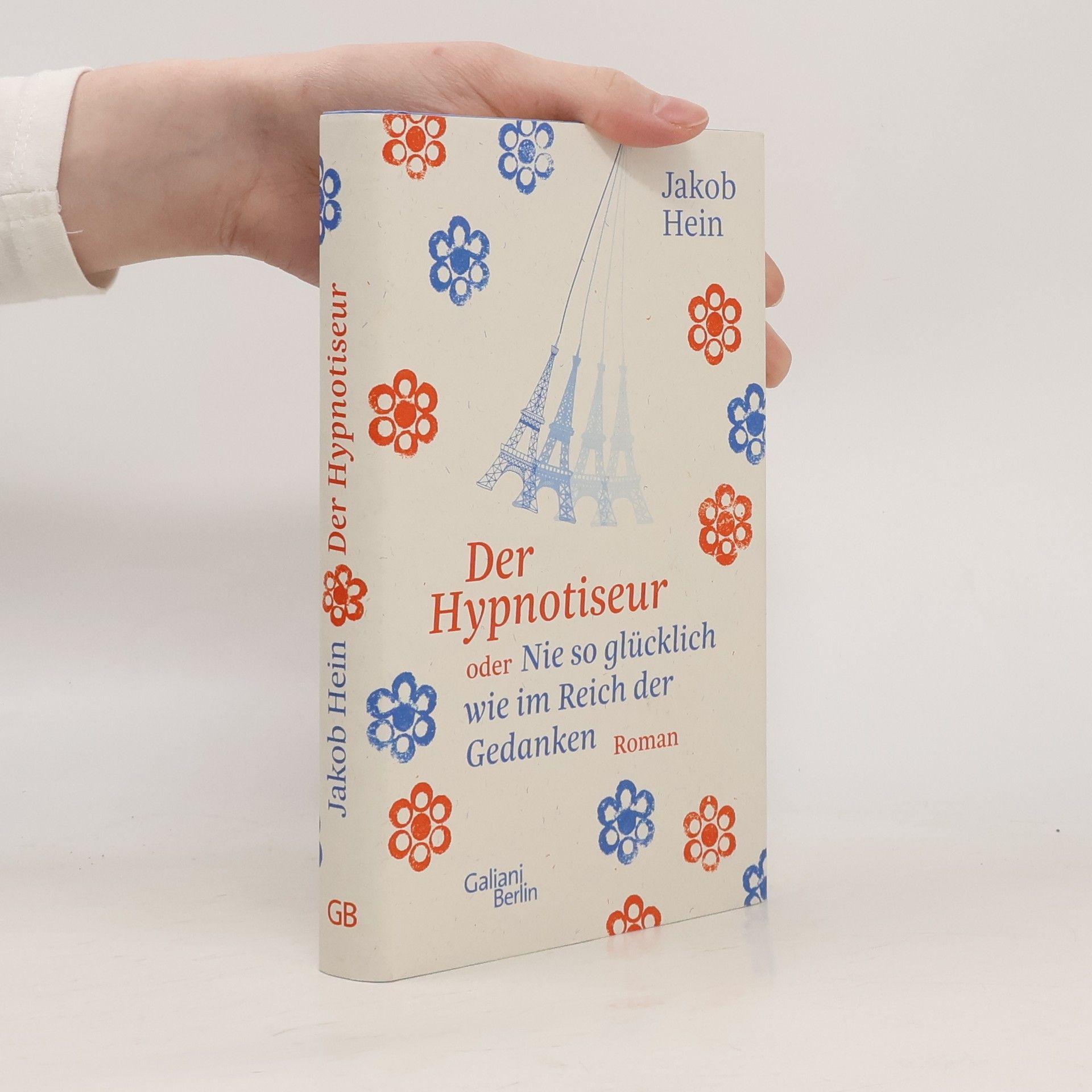 Jakob Hein Der Hypnotiseur oder Nie so glücklich wie im Reich der Gedanken