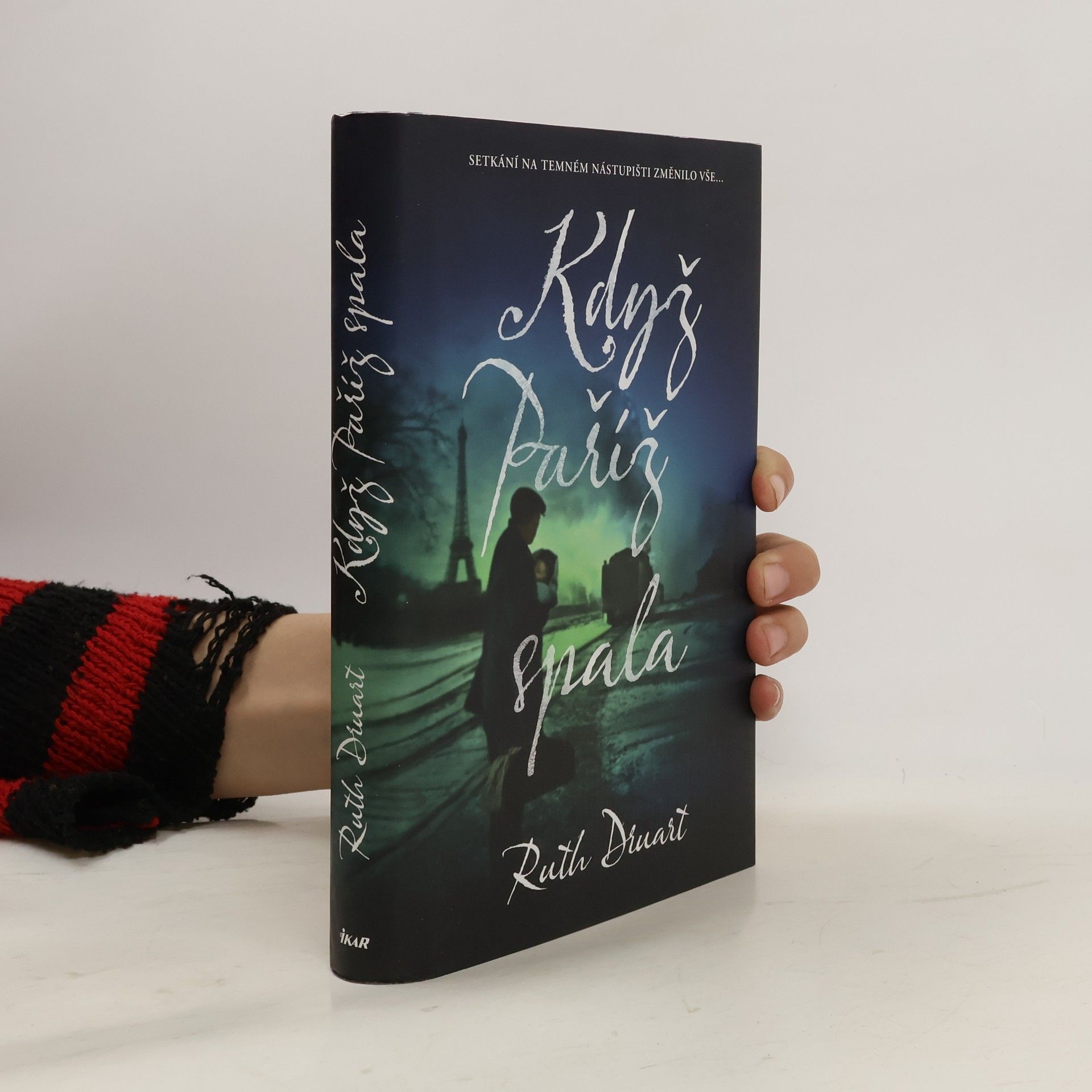 Ruth Druart Když Paříž spala