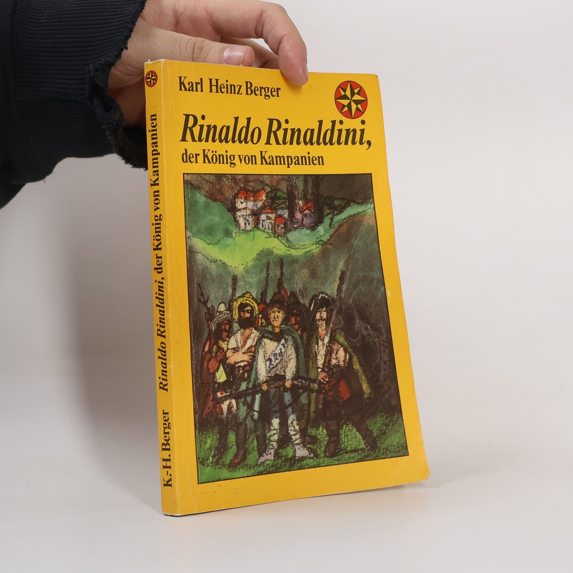 Karl Heinz Berger Rinaldo Rinaldini, der König von Kampanien