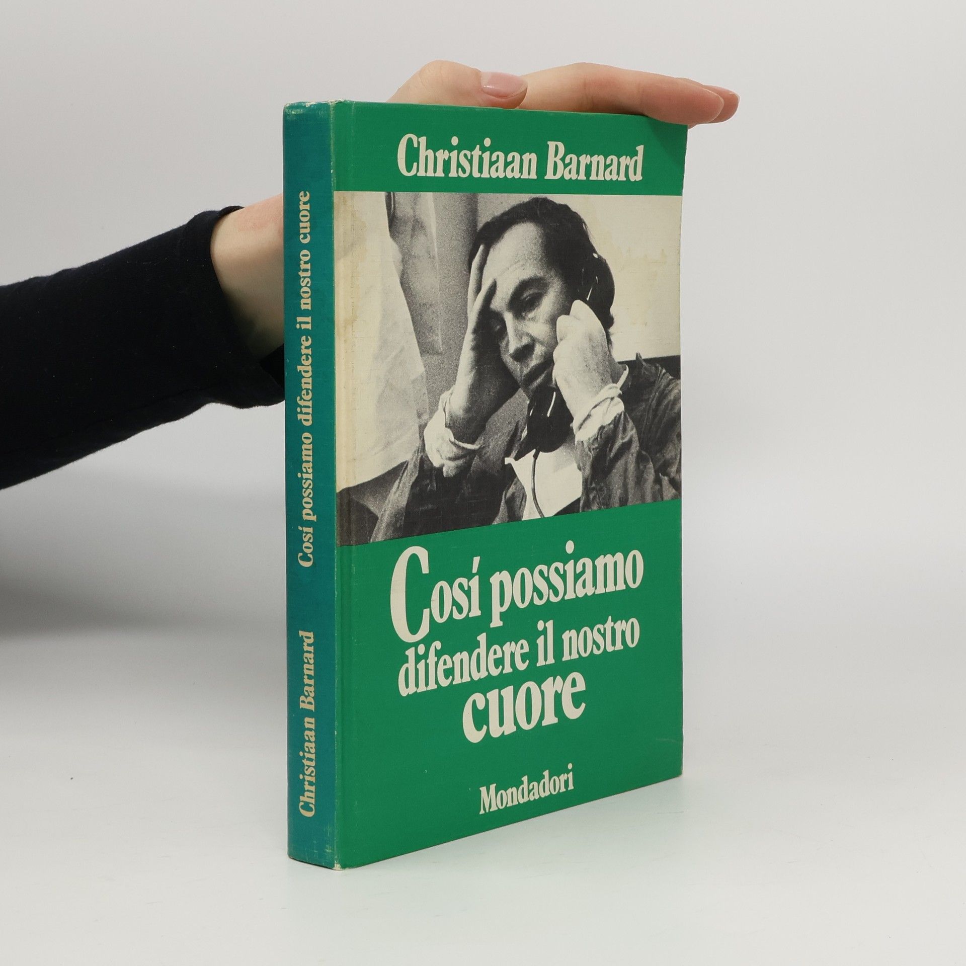 Christiaan Barnard Cosi possiamo difendere il nostro cuore