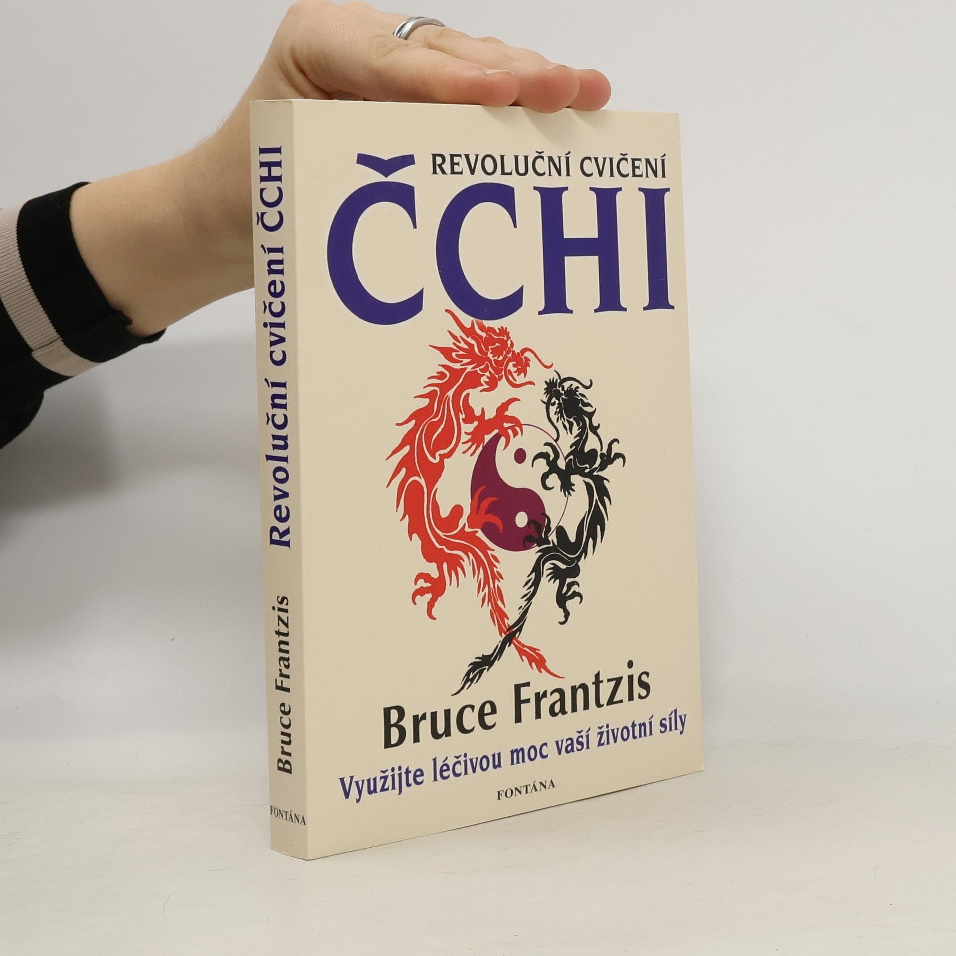 Bruce Kumar Frantzis Revoluční cvičení čchi