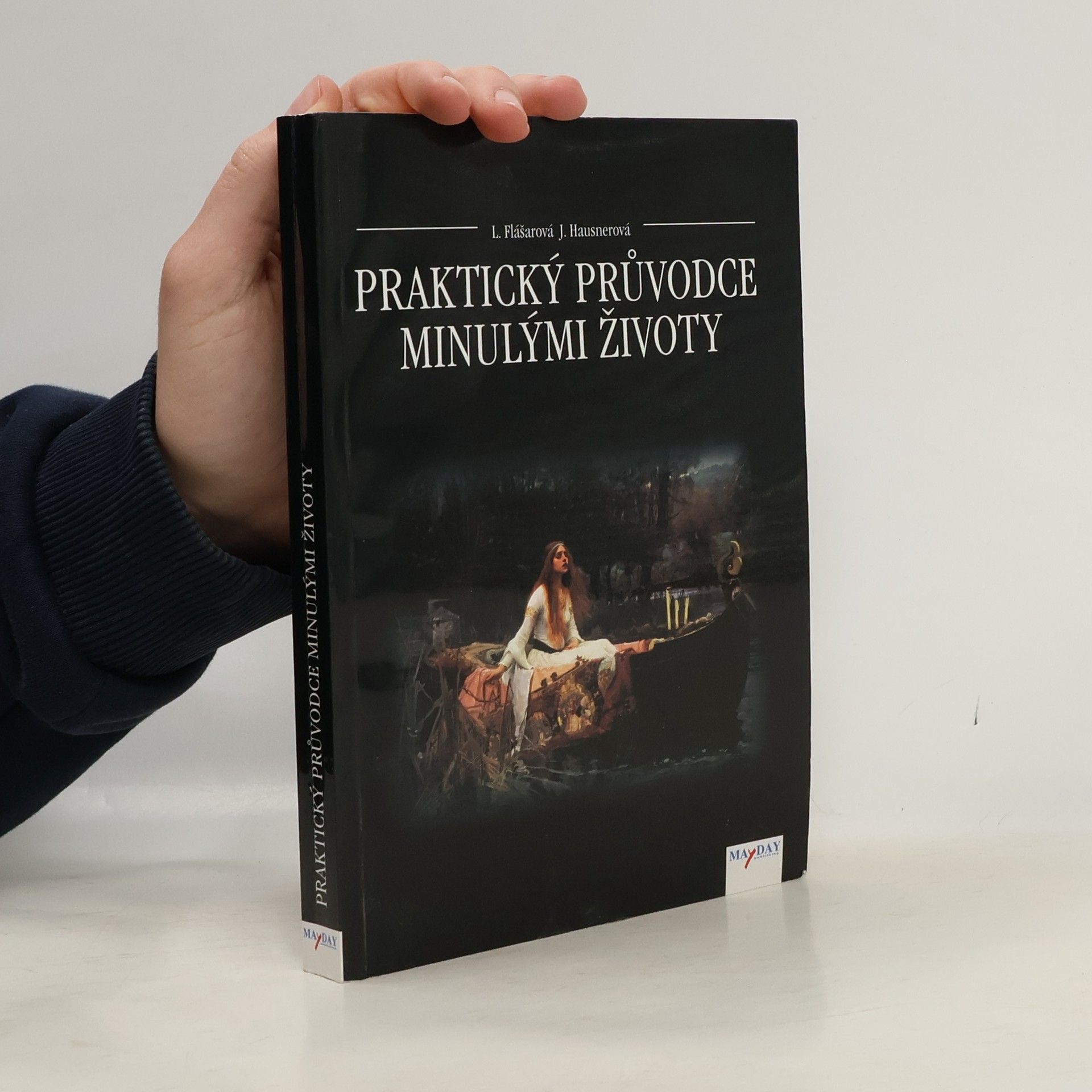 Lenka Flášarová Praktický průvodce minulými životy