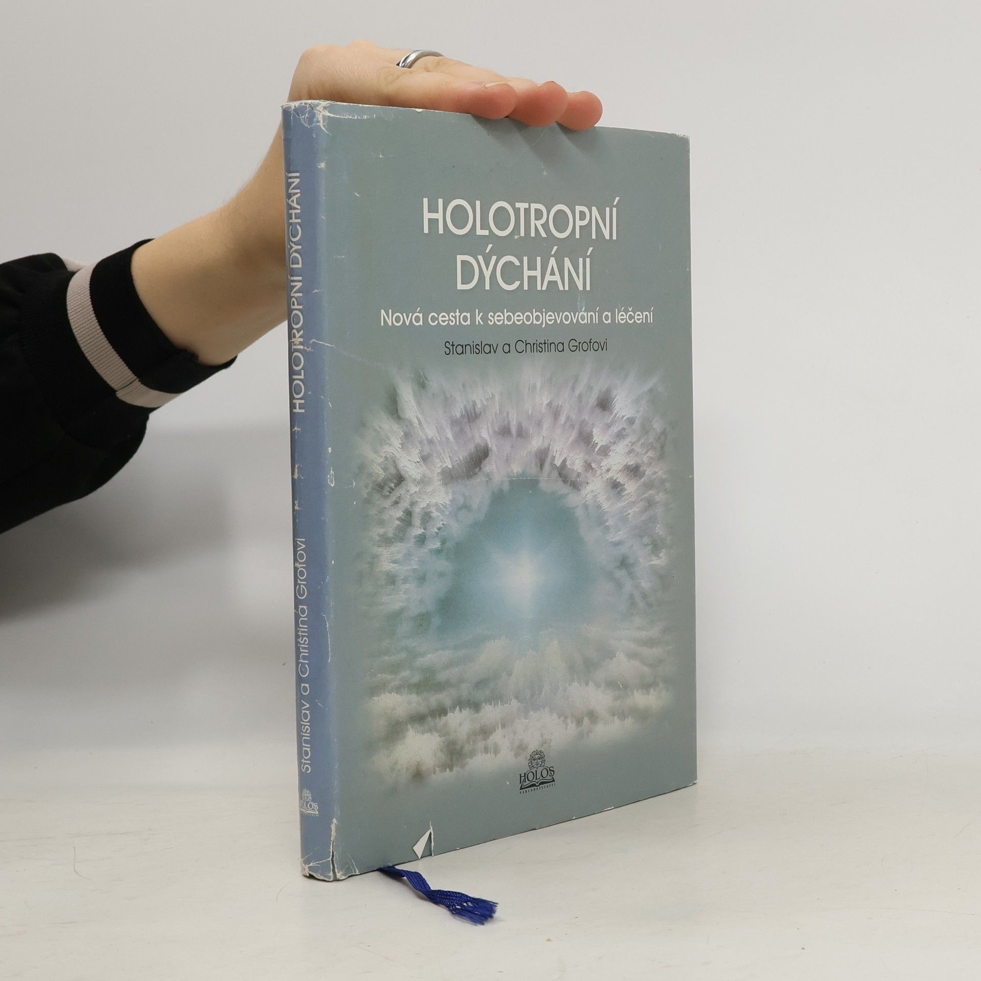 Stanislav Grof Holotropní dýchání - Nová cesta k sebeobjevování a léčení