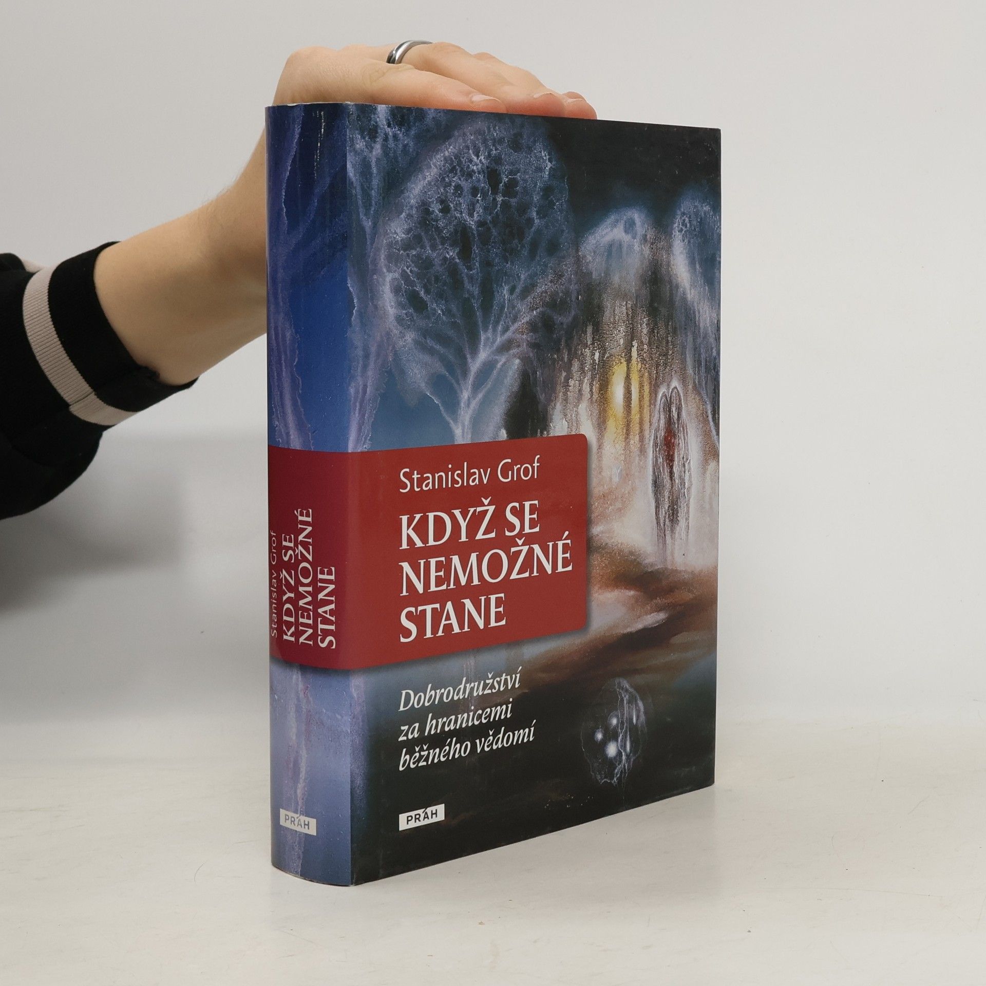 Stanislav Grof Když se nemožné stane