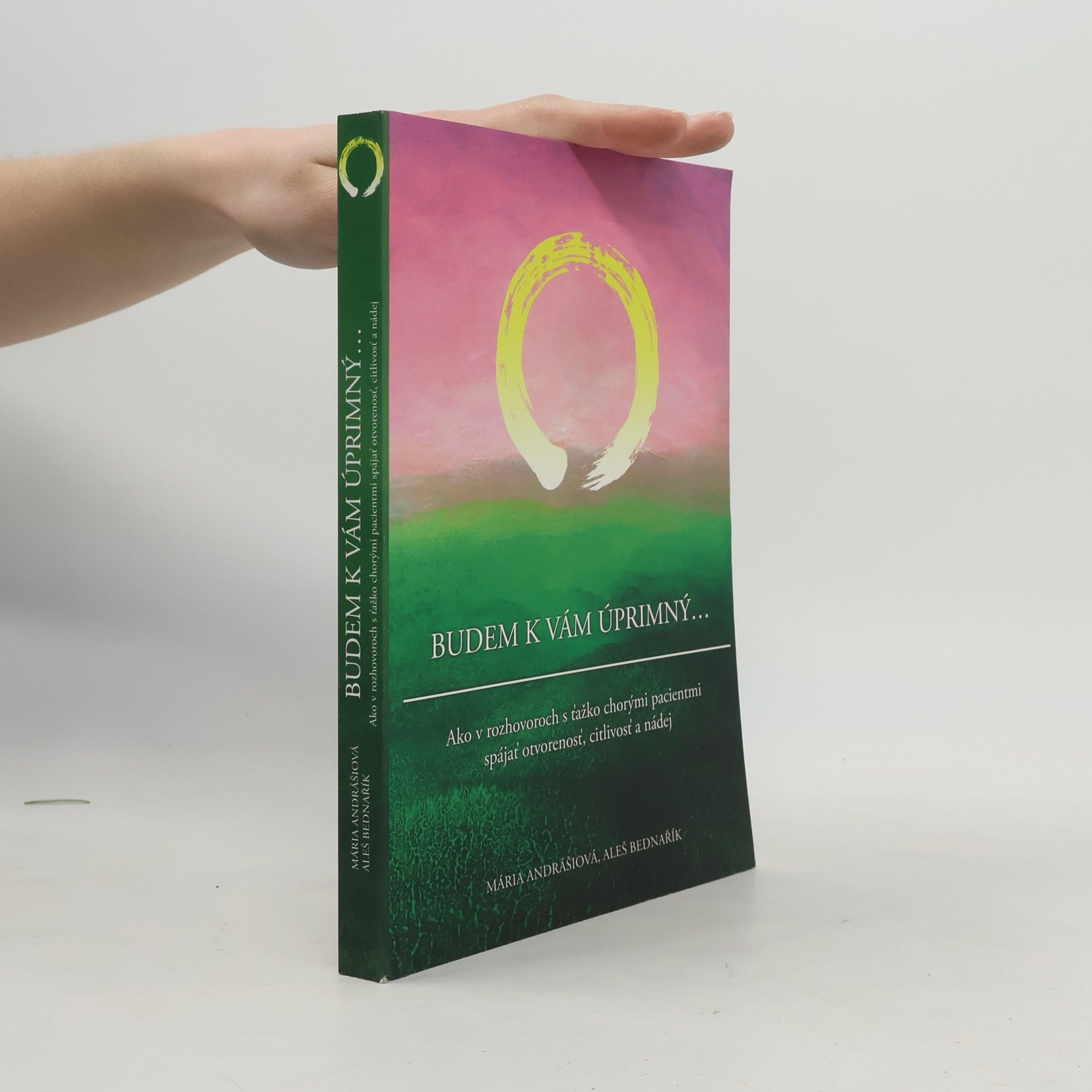 Mária Andrášiová Budem k vám úprimný...