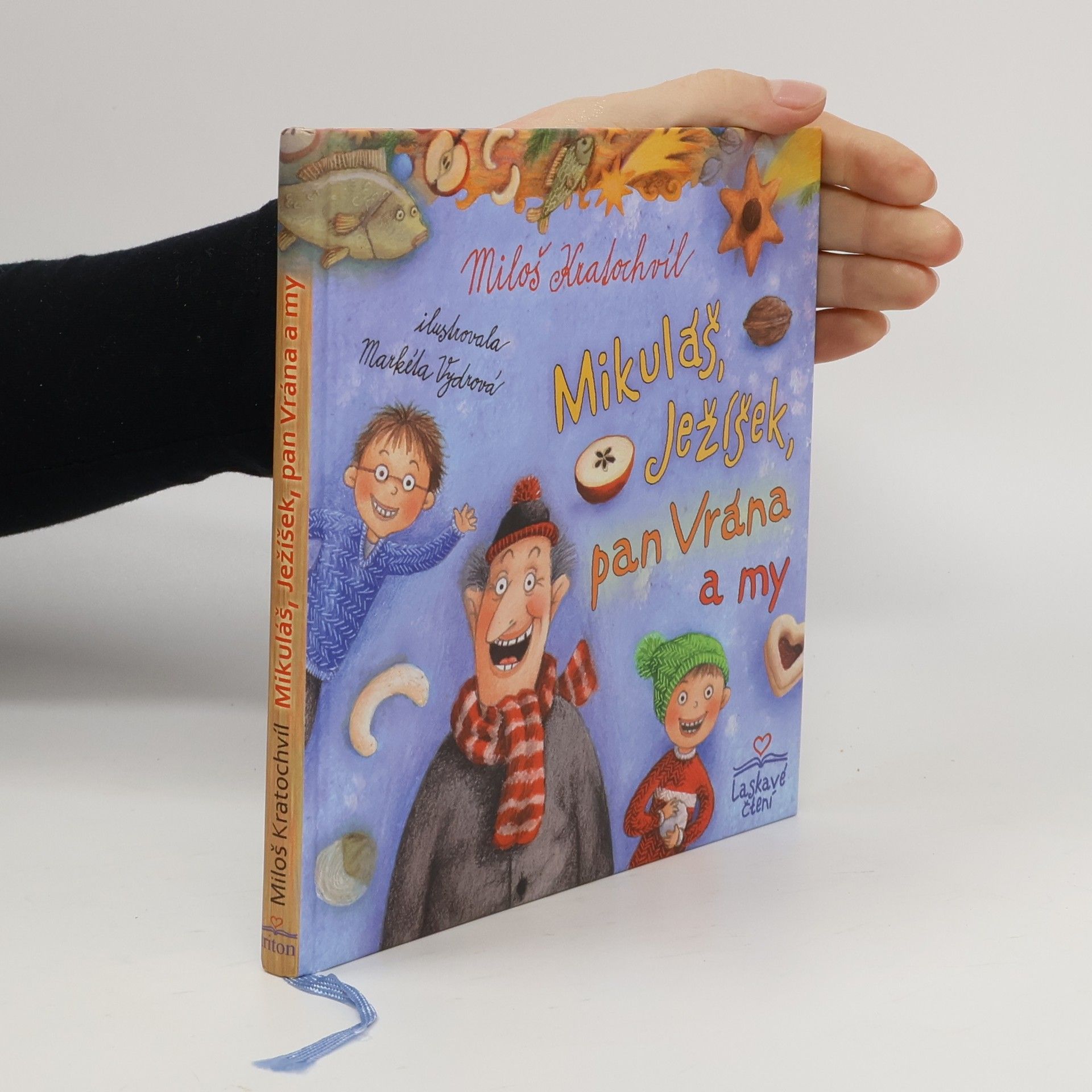 Miloš Kratochvíl Mikuláš, Ježíšek, pan Vrána a my